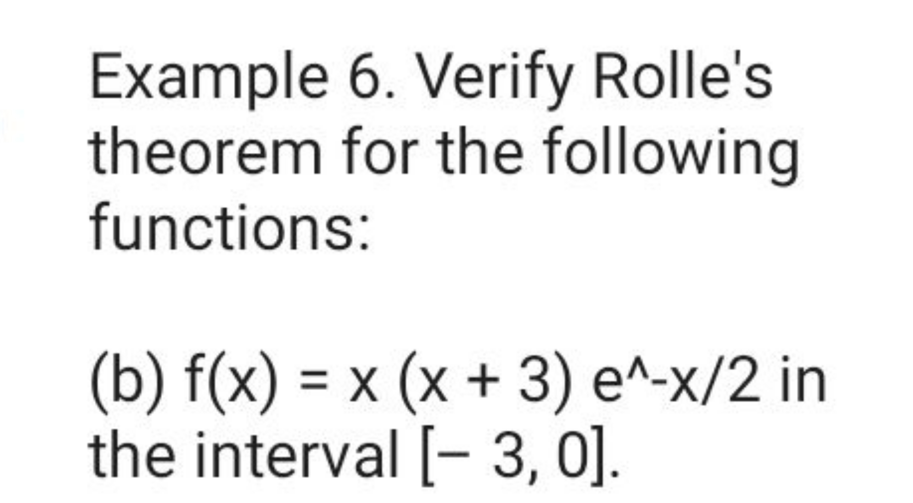 Example 6. Verify Rolle's theorem for the following functions:
(b) f(x