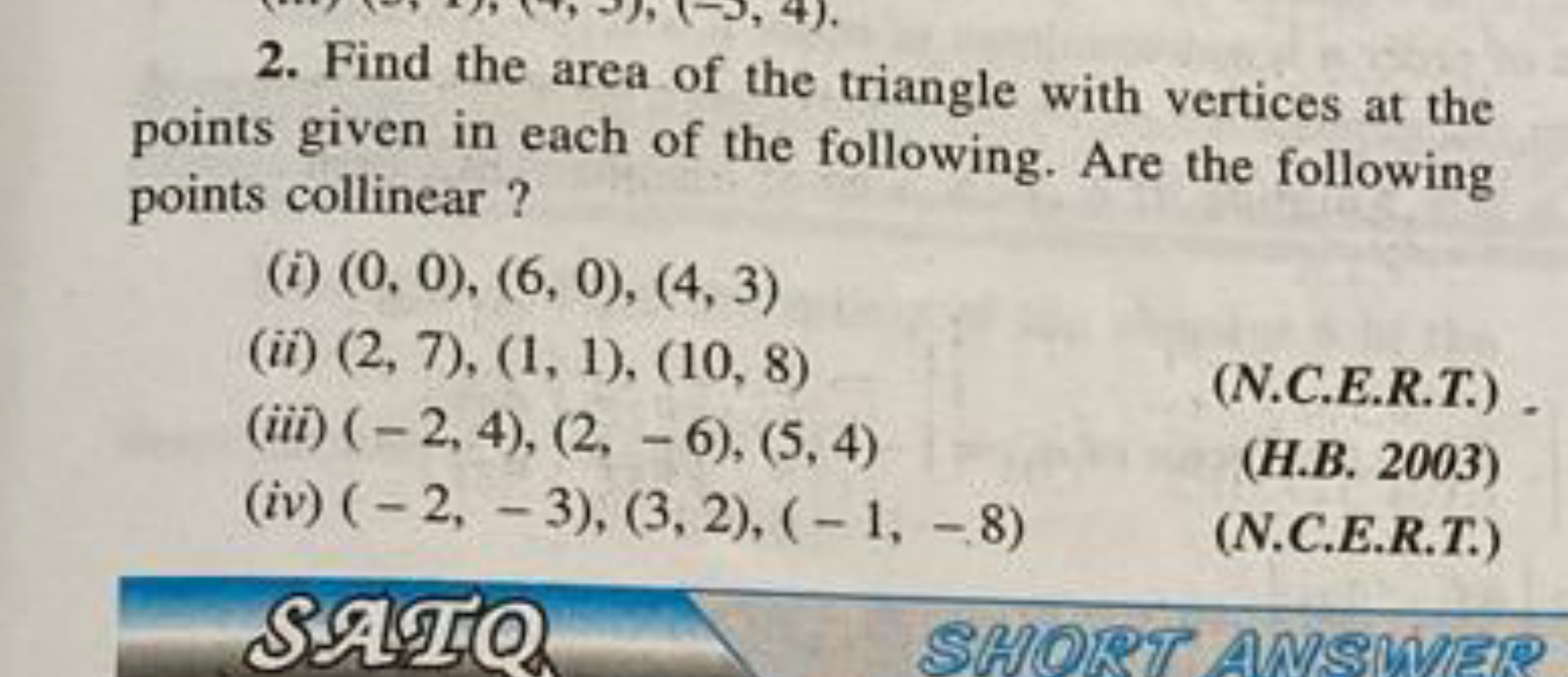 2. Find the area of the triangle with vertices at the points given in 