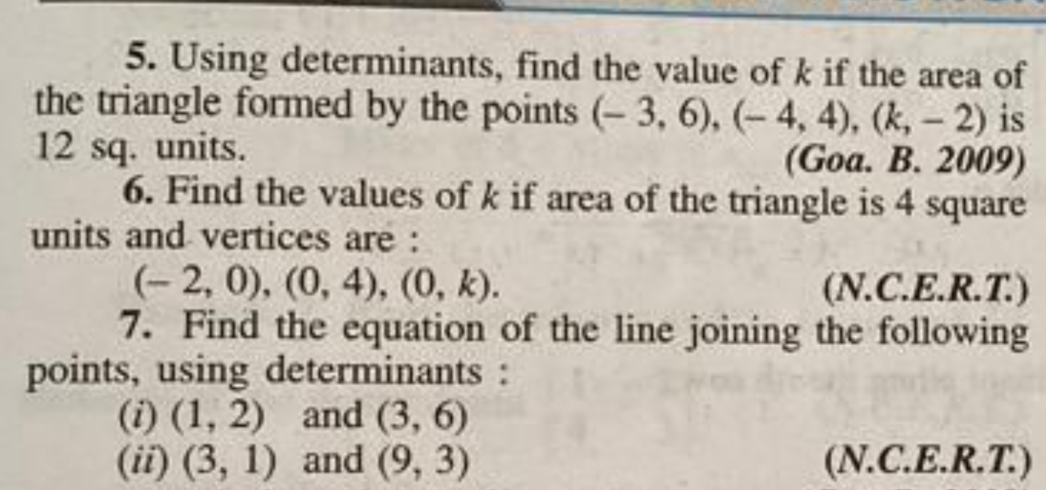 5. Using determinants, find the value of k if the area of the triangle