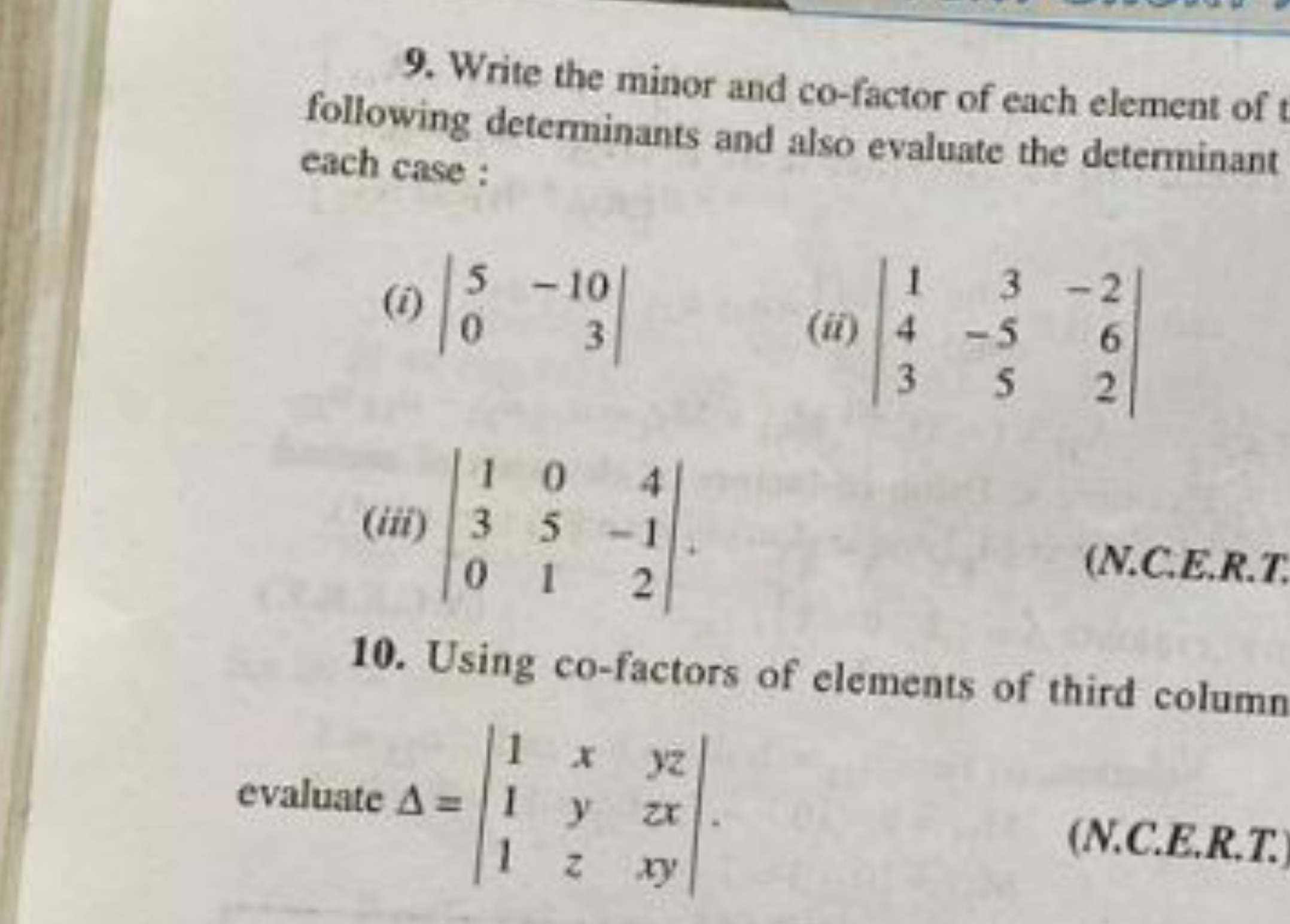 9. Write the minor and co-factor of each element of following determin