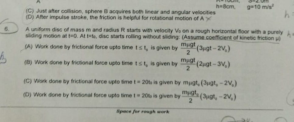 A uniform disc of mass m and radius R starts with velocity V0​ on a ro