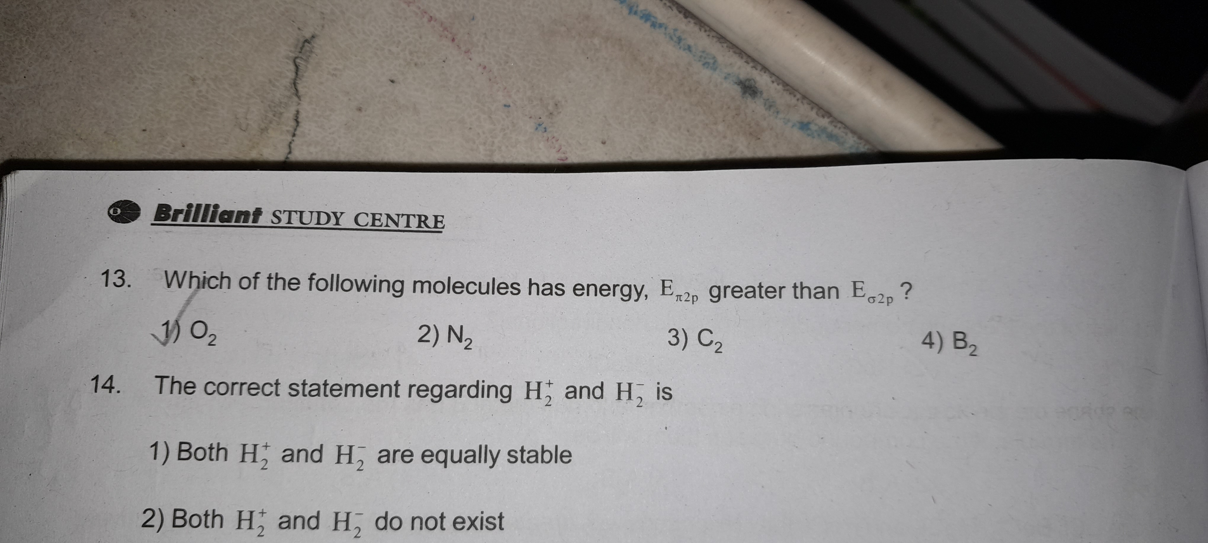 - Brillienf STUDY CENTRE 13. Which of the following molecules has ener