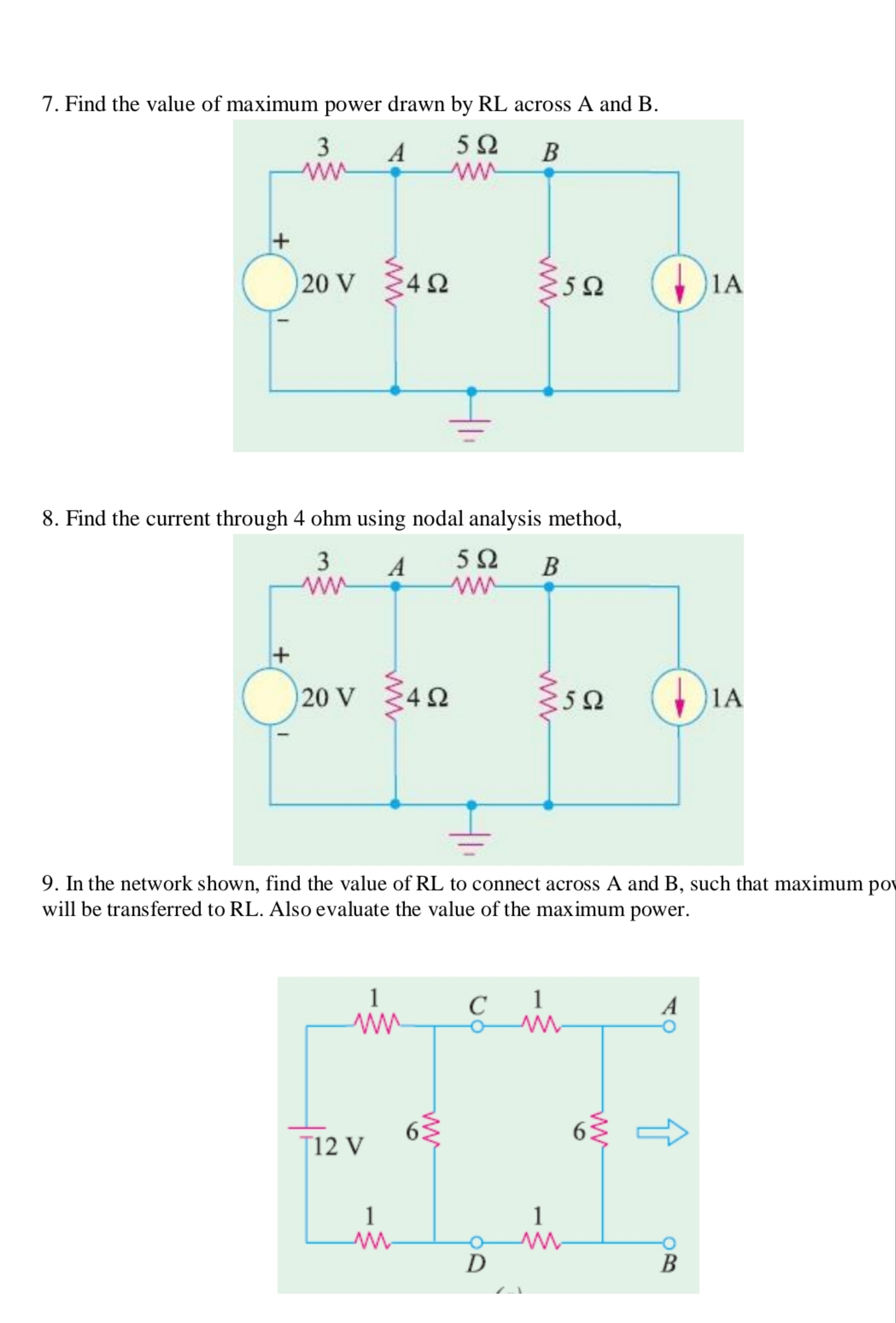 7. Find the value of maximum power drawn by RL across A and B.
8. Find