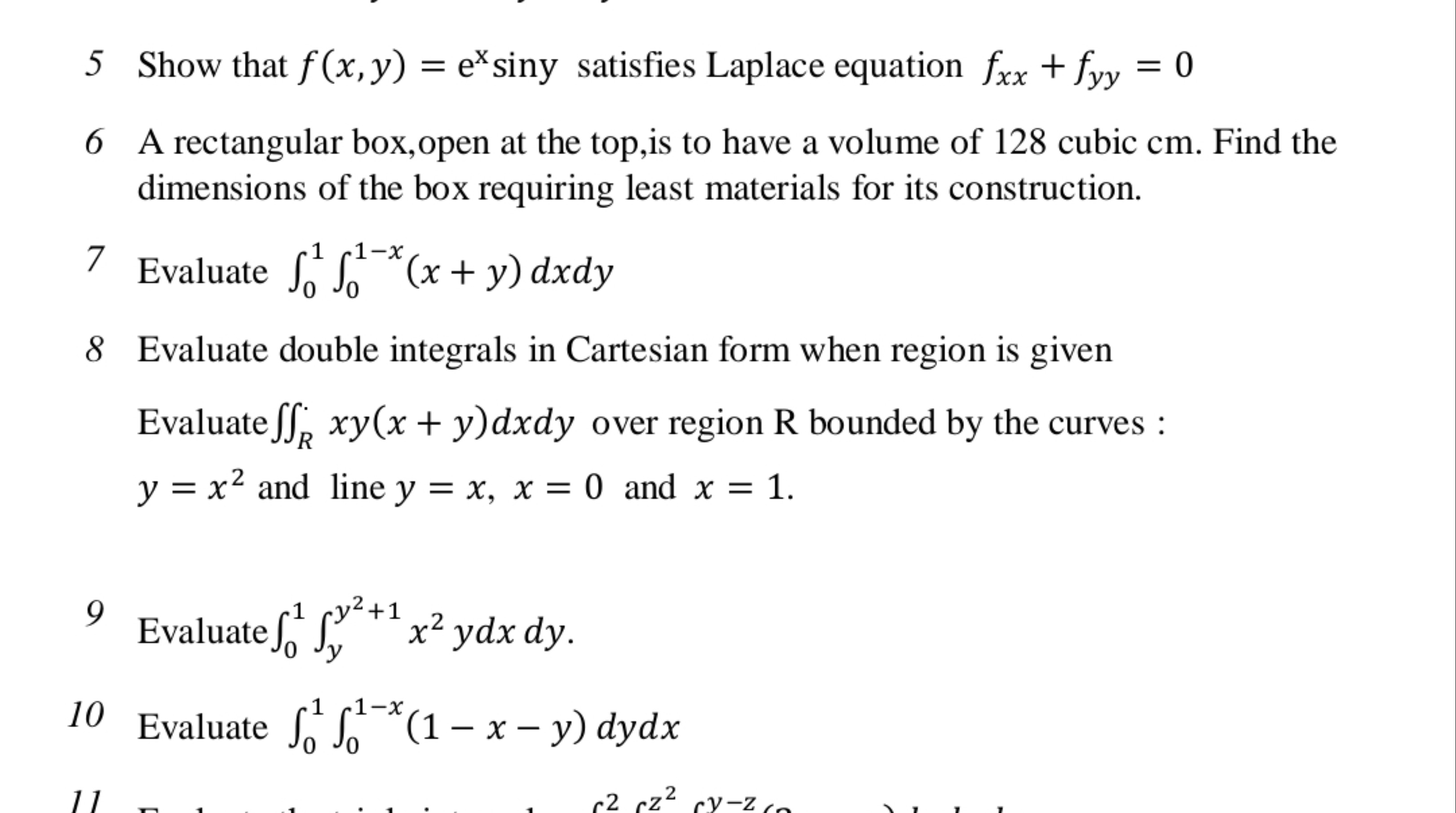 5 Show that f(x,y)=ex siny satisfies Laplace equation fxx​+fyy​=0
6 A 