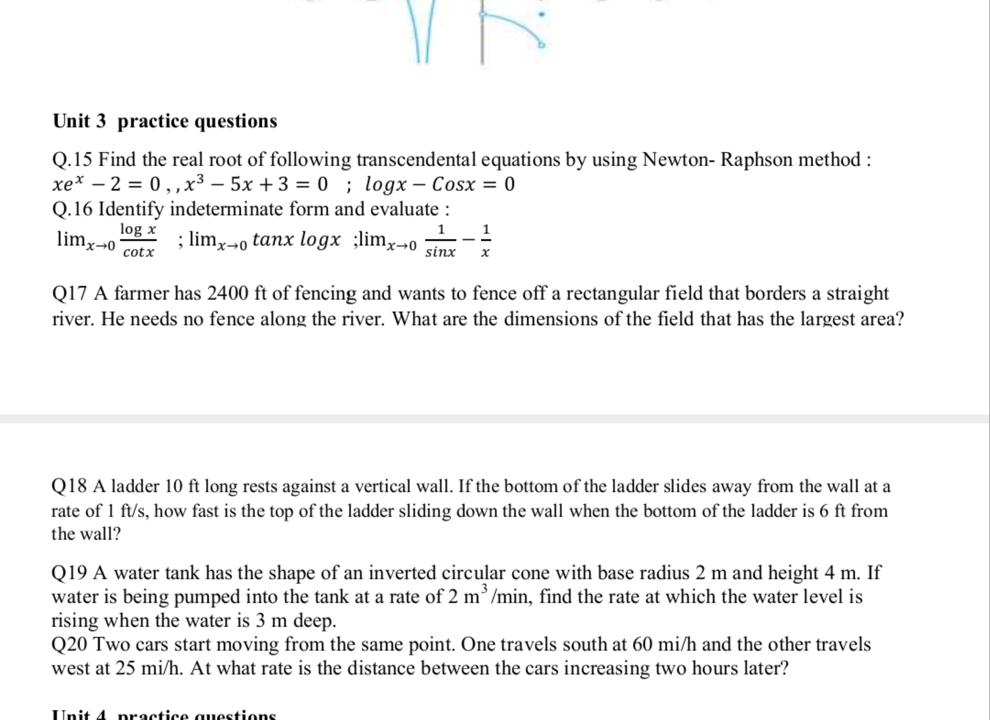 Unit 3 practice questions
Q.15 Find the real root of following transce