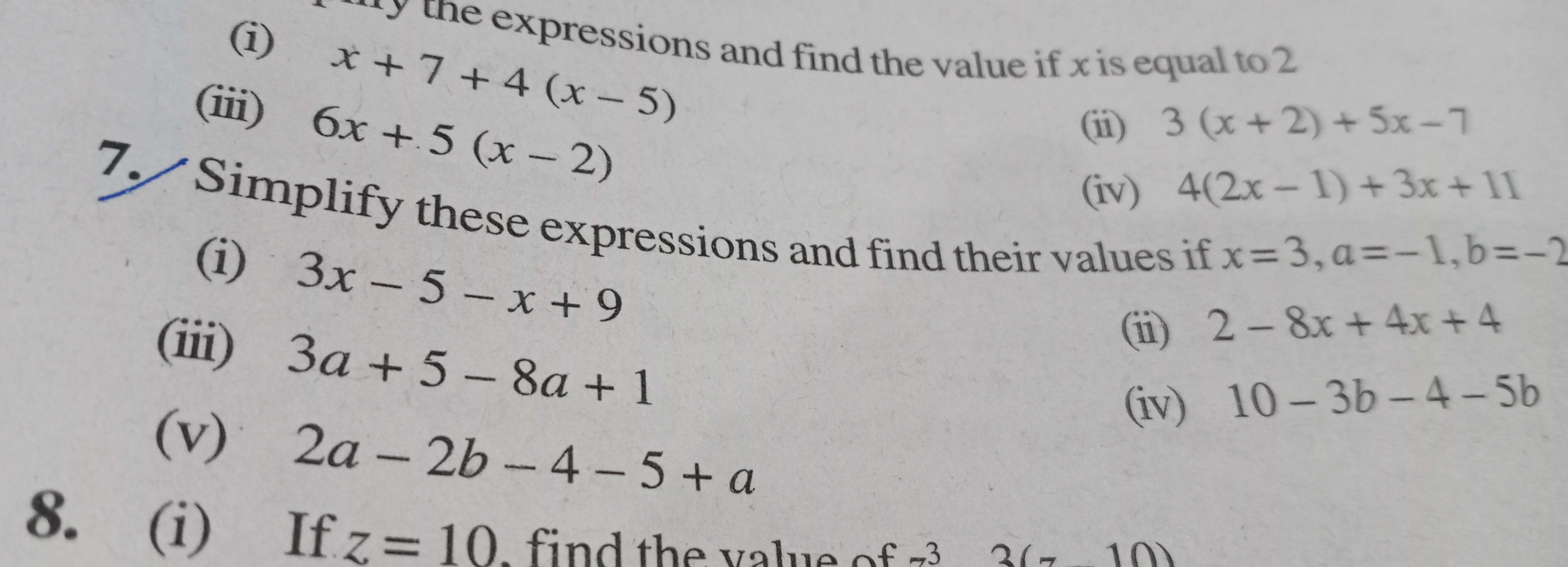 expressions and find the value if x is equal to 2
(iii) 6x+5(x−2)
(ii)