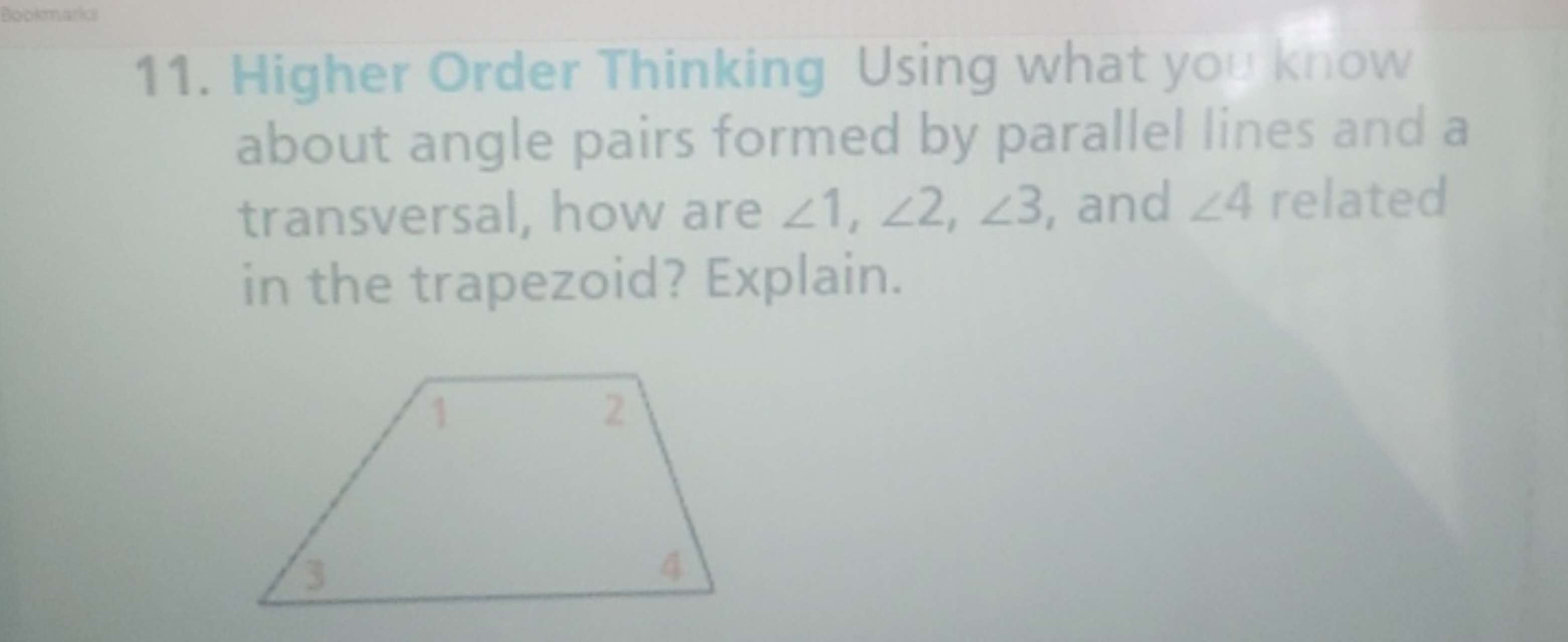 11. Higher Order Thinking Using what you know about angle pairs formed