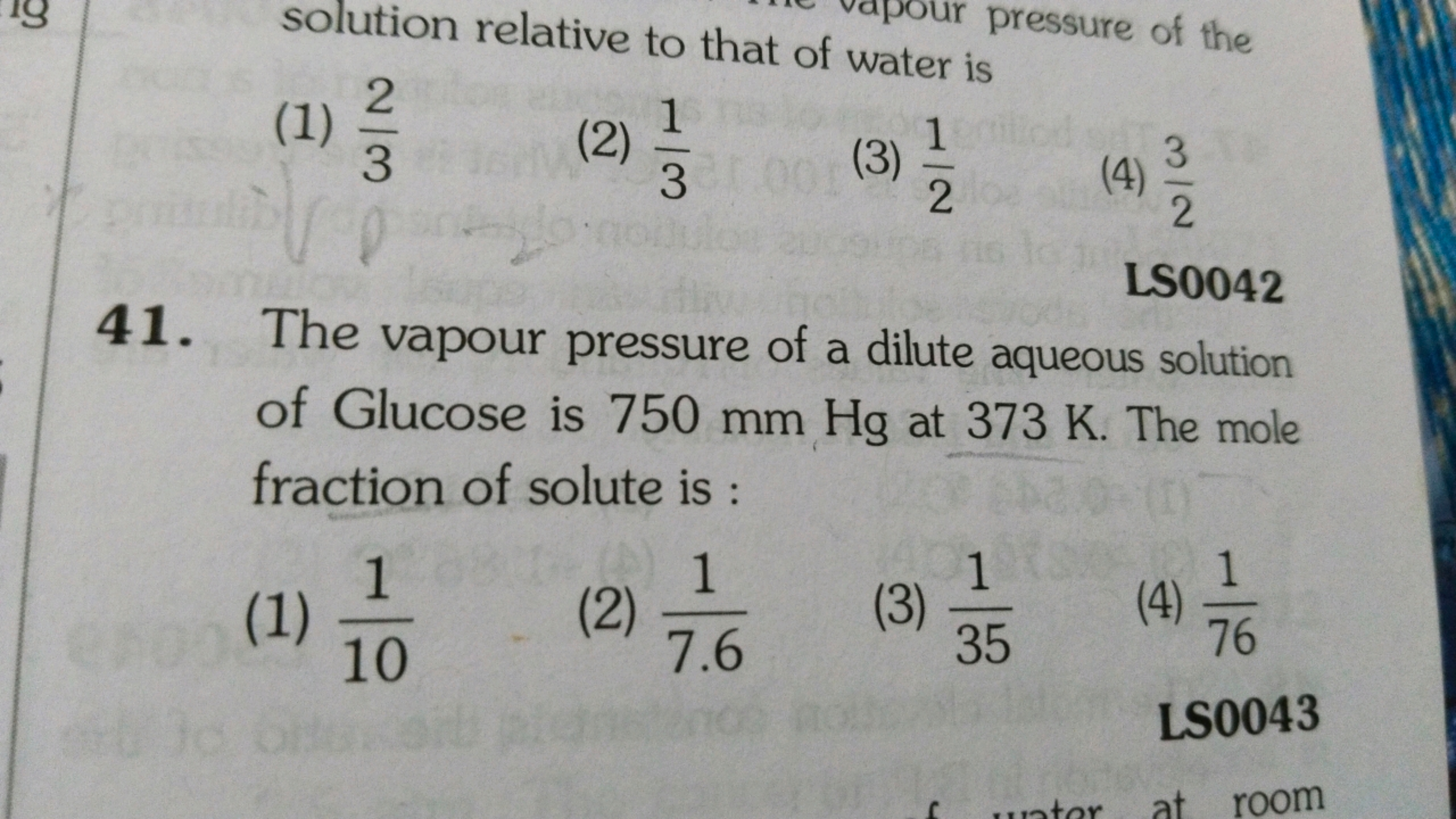 solution relative to that of water is
(1) 32​
(2) 31​
(3) 21​
(4) 23​
