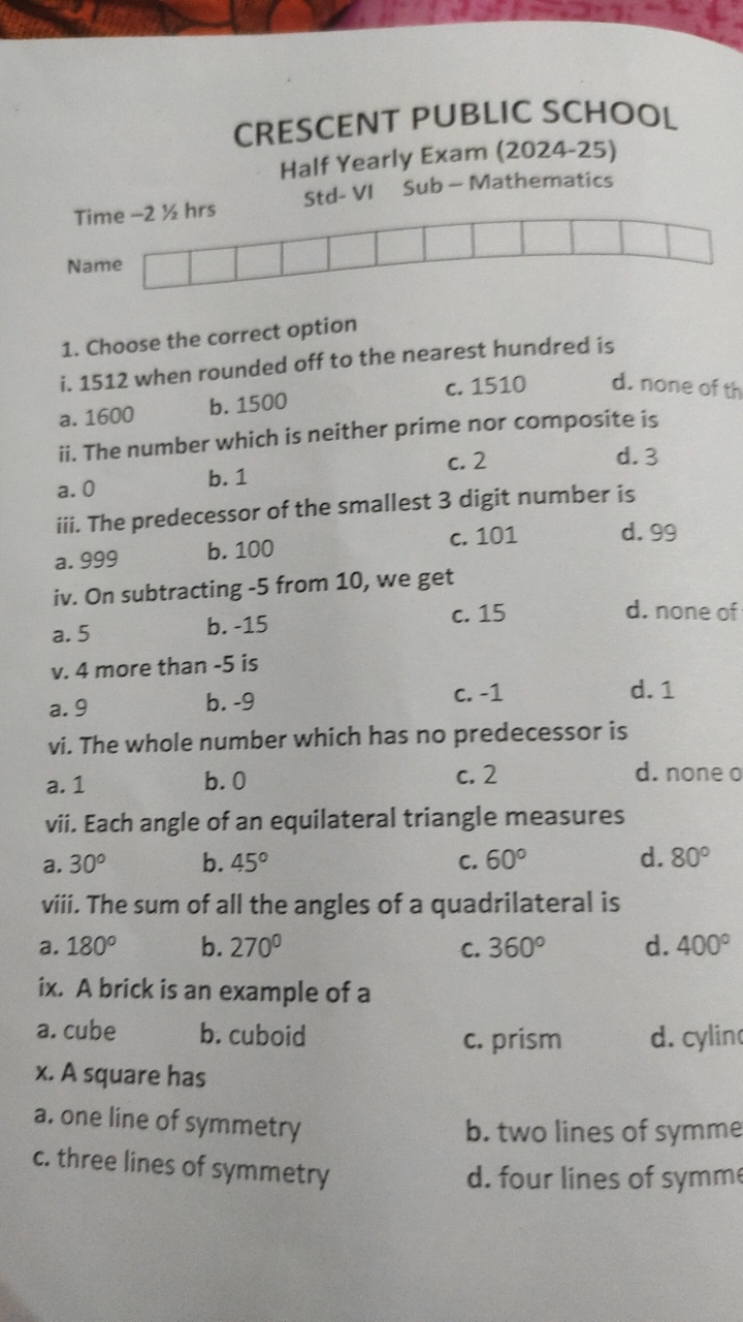 CRESCENT PUBLIC SCHOOL
Half Yearly Exam (2024-25)
Std-VI Sub - Mathema