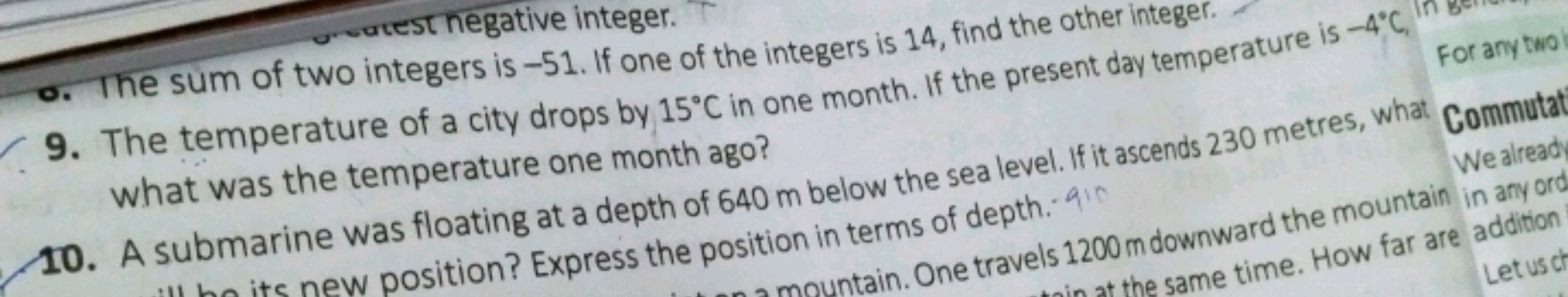 atest negative integer.
o. The sum of two integers is -51. If one of t