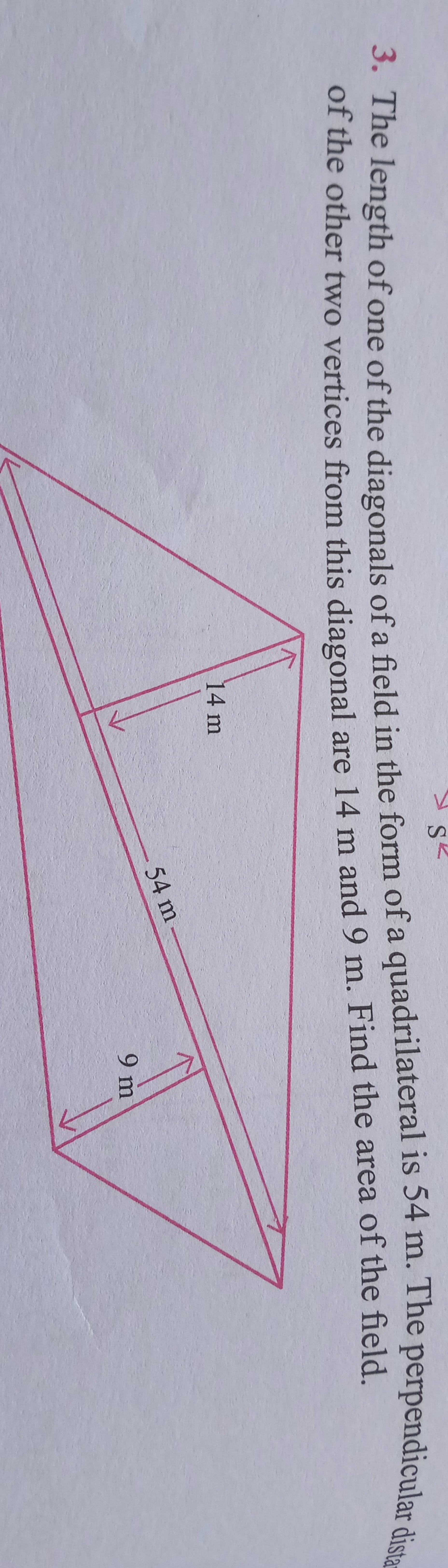 3. The length of one of the diagonals of a field in the form of a quad