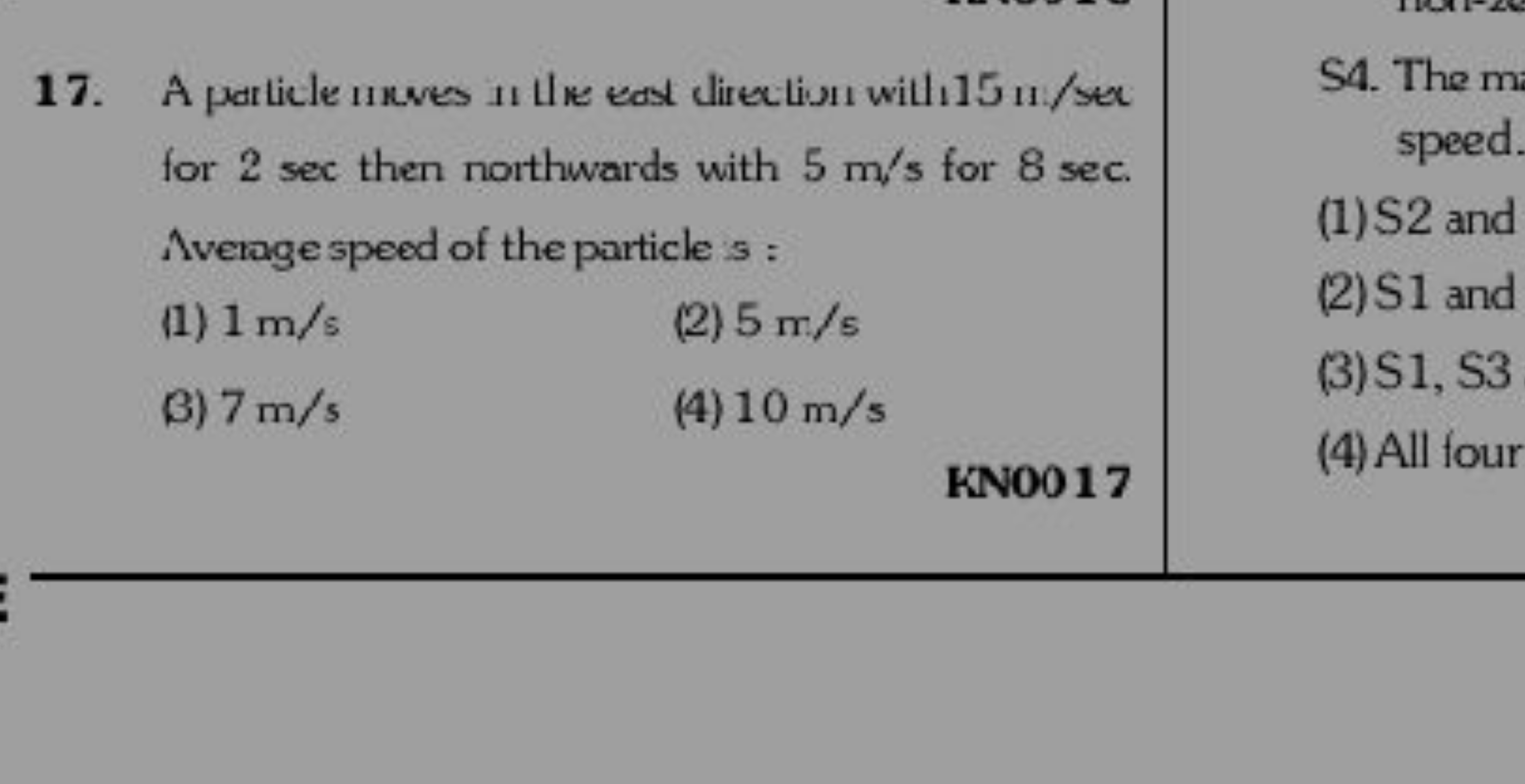 17. A particle nines in the eard direalim with 15 in/ser for 2 sec the