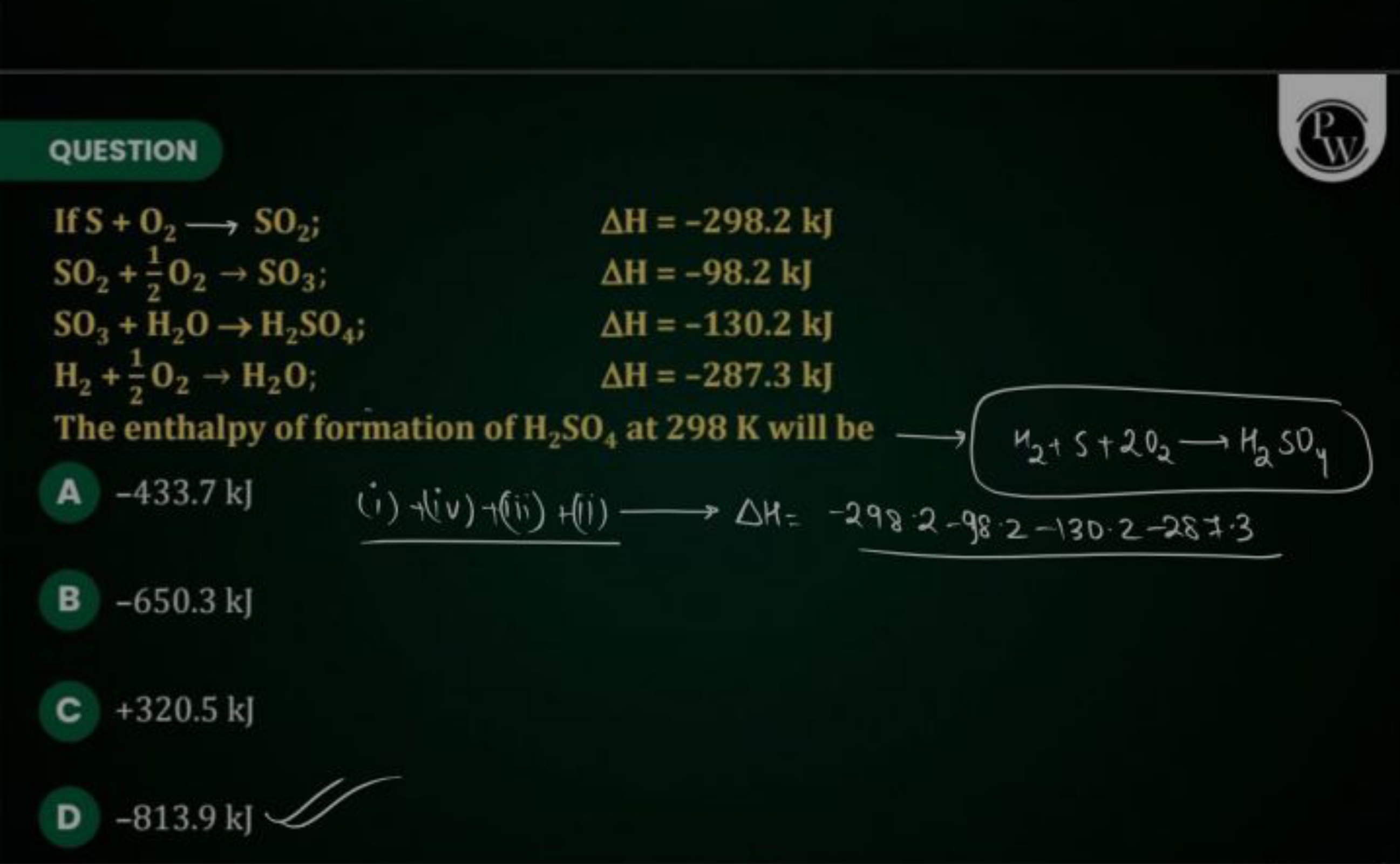 QUESTION
P
If S+O2​⟶SO2​;
SO2​+21​O2​→SO3​;SO3​+H2​O→H2​SO4​;H2​+21​O2