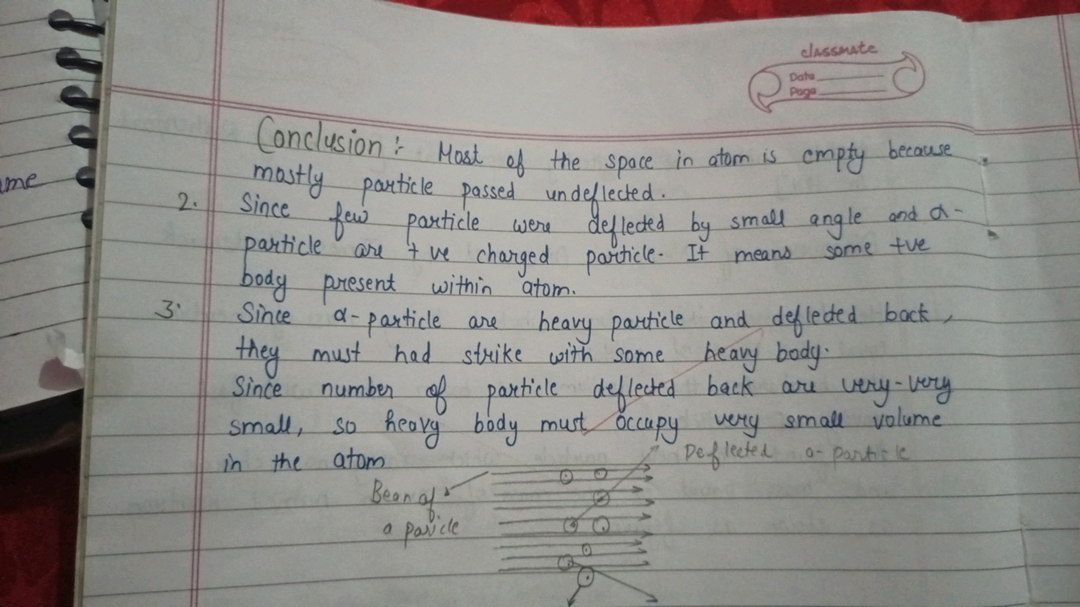 classinate
Data
Page

Conclusion:- Most of the space in atom is empty 