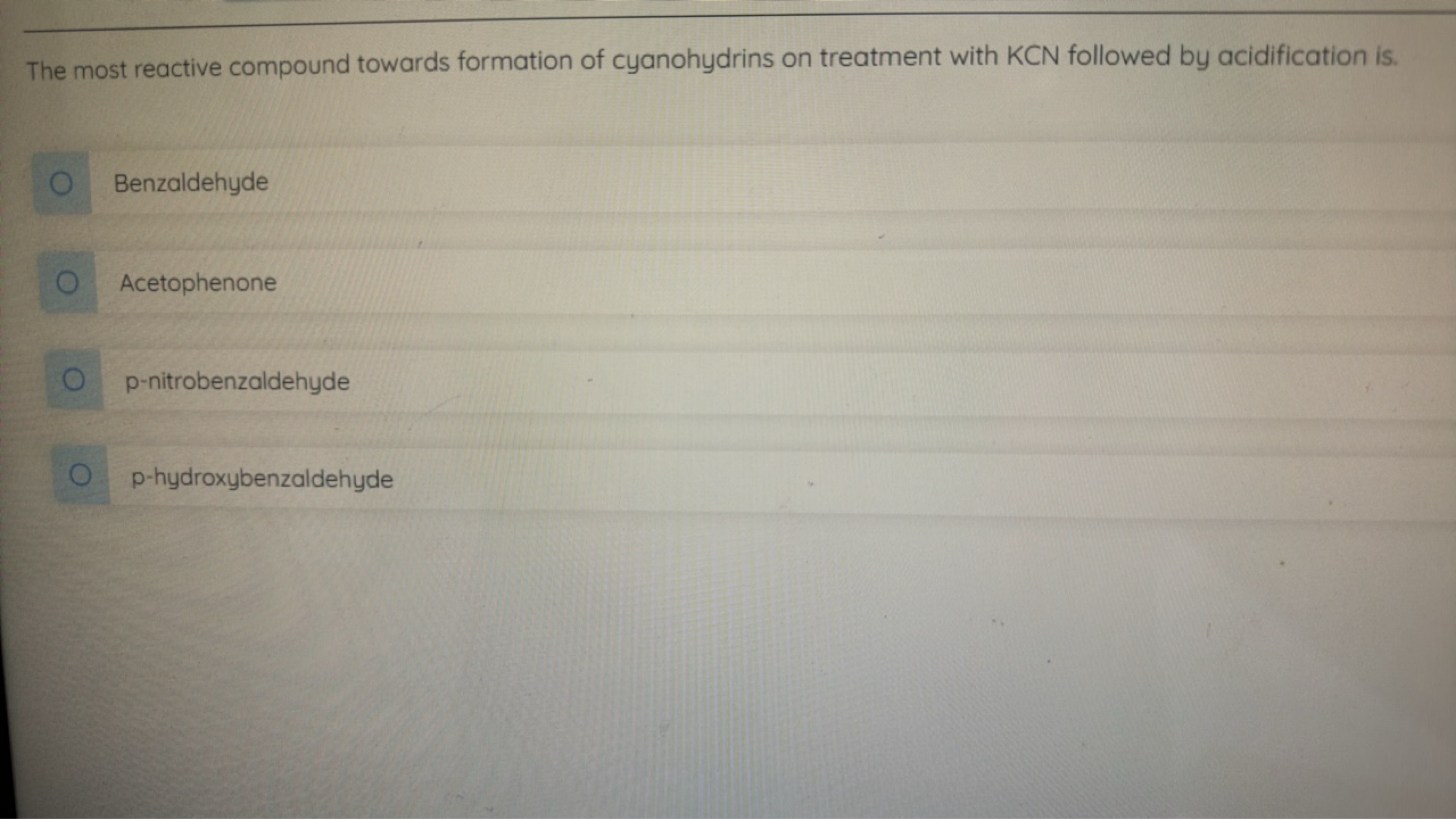 The most reactive compound towards formation of cyanohydrins on treatm