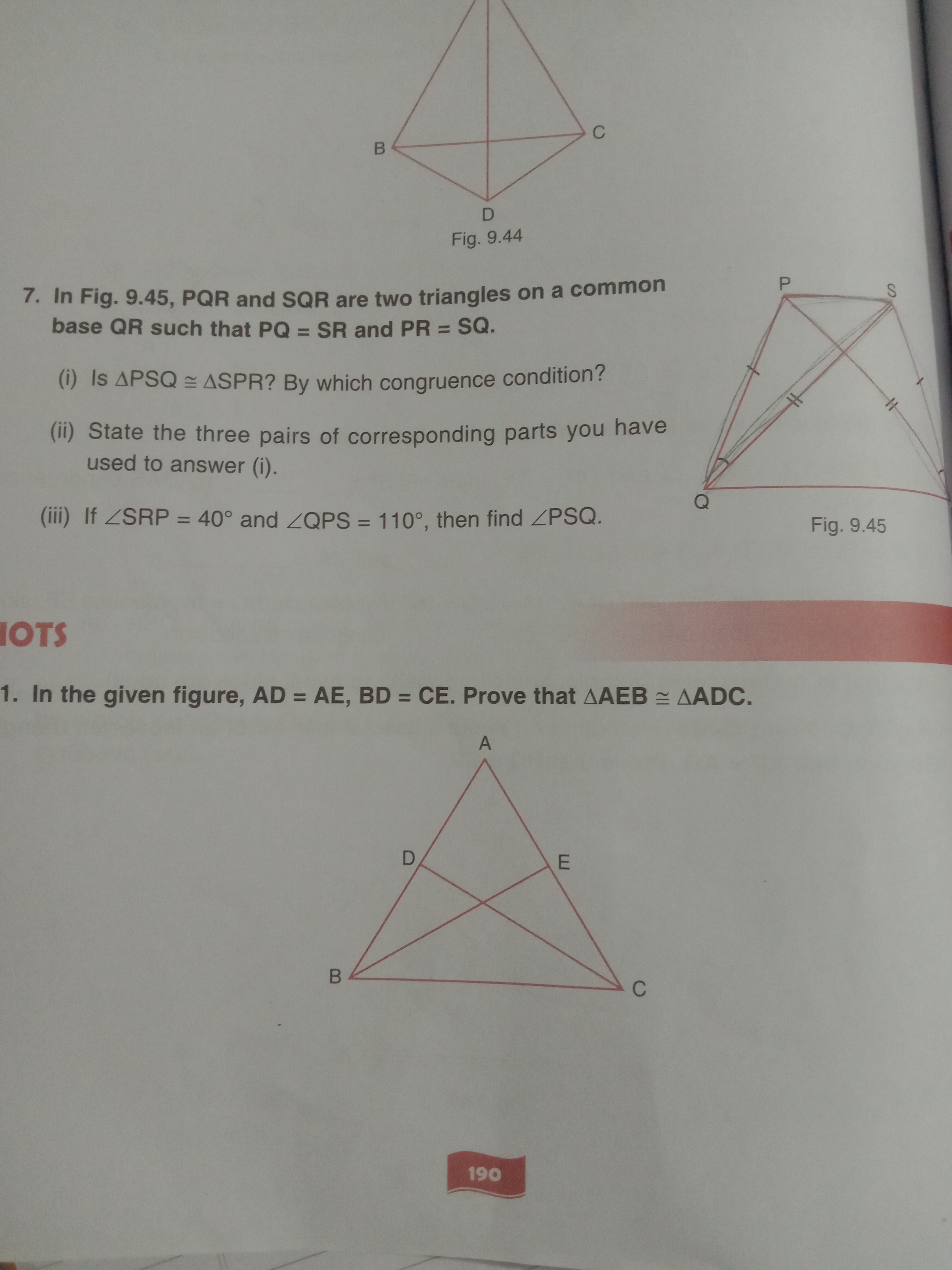 Fig. 9.44
7. In Fig. 9.45, PQR and SQR are two triangles on a common b