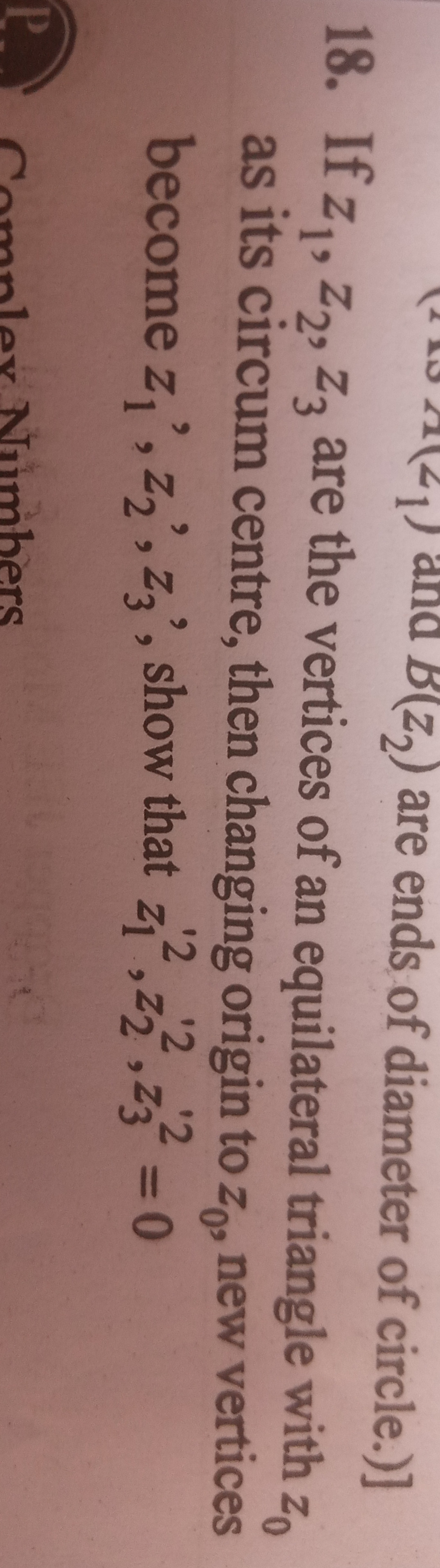 18. If z1​,z2​,z3​ are the vertices of an equilateral triangle with z0