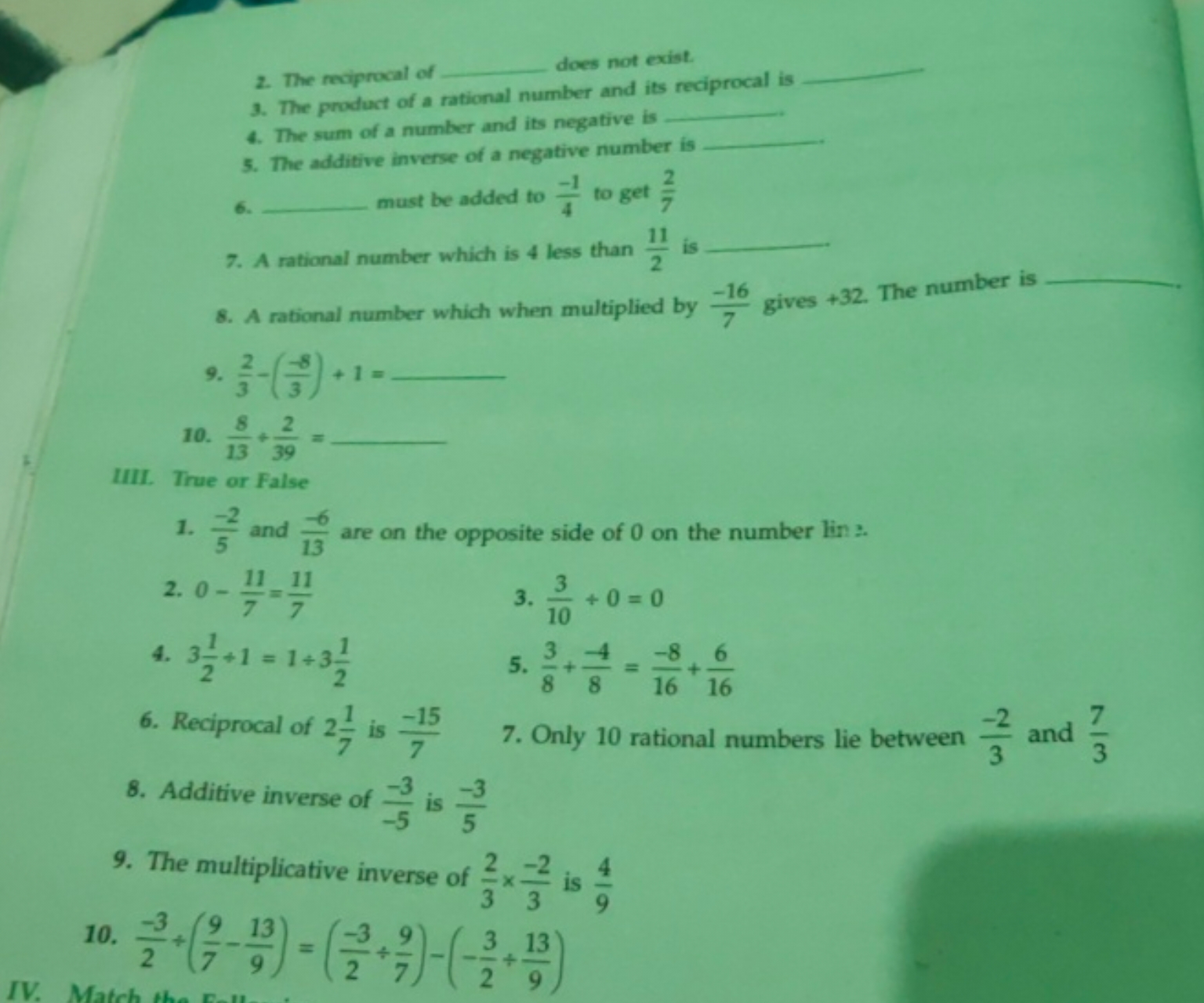 2. The reciprocal of  does not exist.
3. The product of a rational num