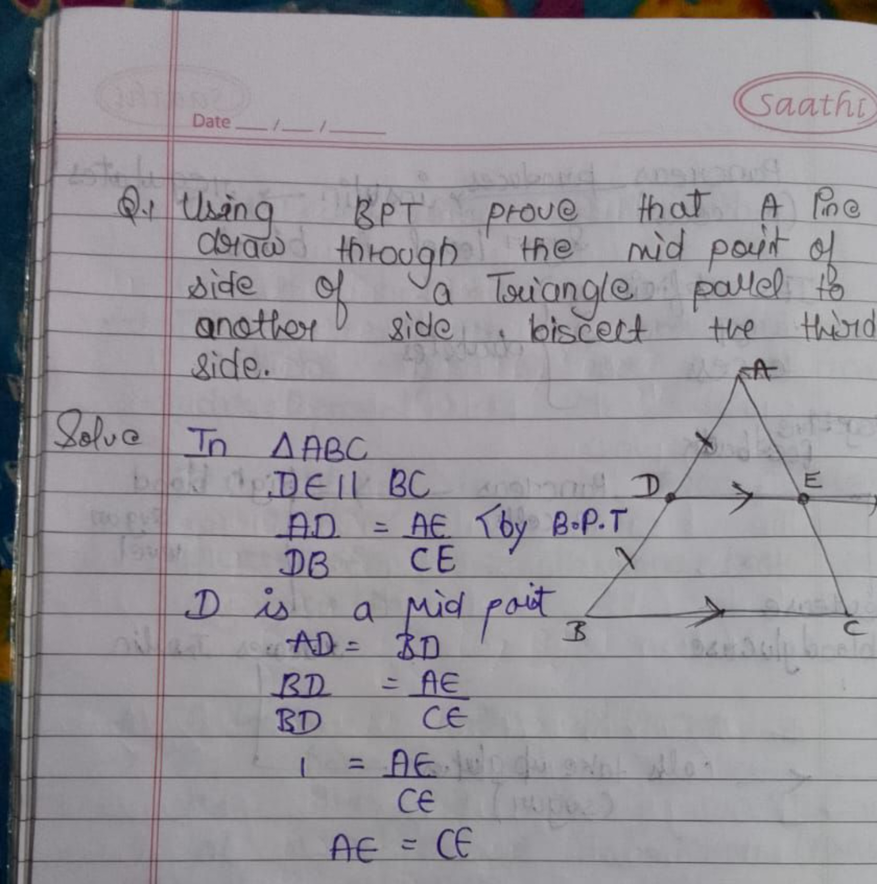 Saatht
Q. Using BPT prove that A Pine draw through the mid point of si