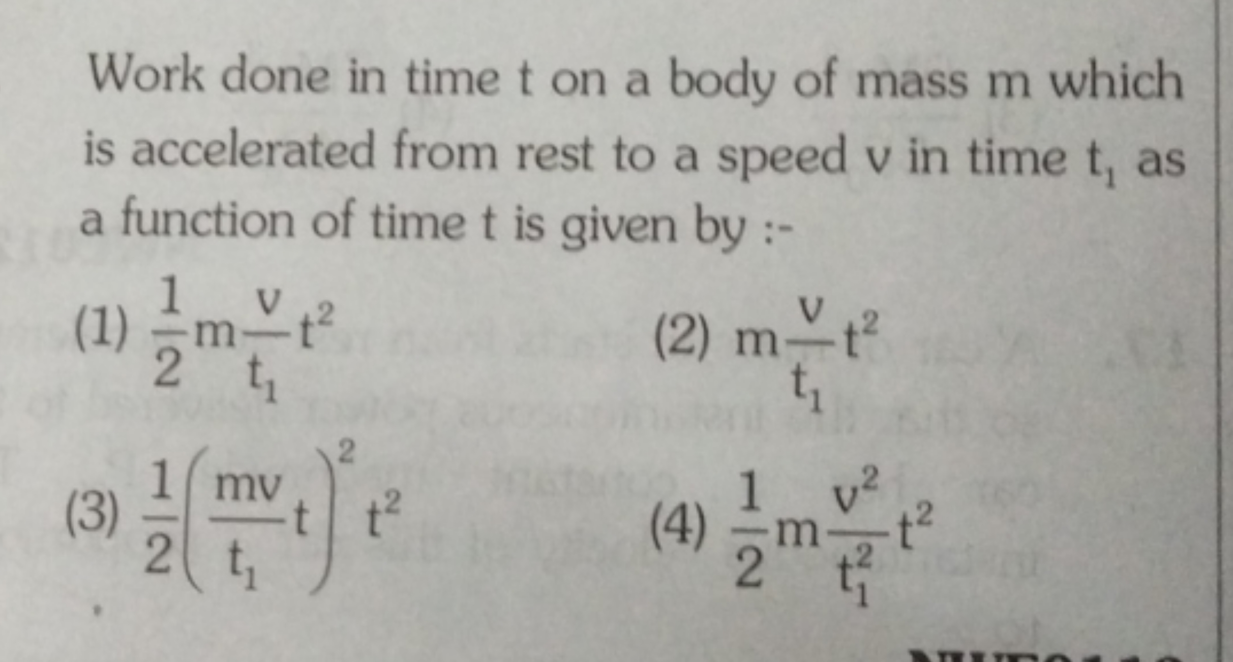 Work done in time t on a body of mass m which is accelerated from rest