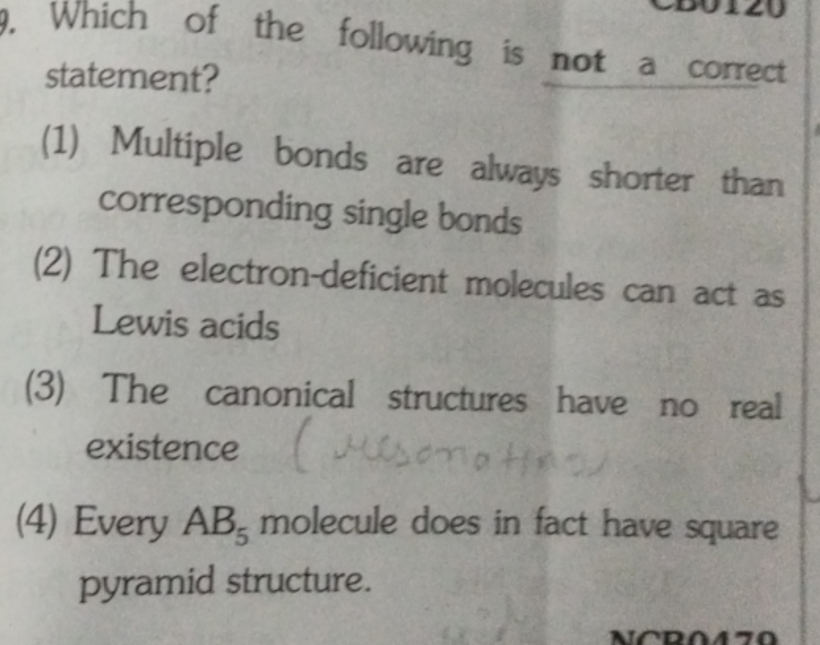 Which of the following is not a correct statement?
(1) Multiple bonds 