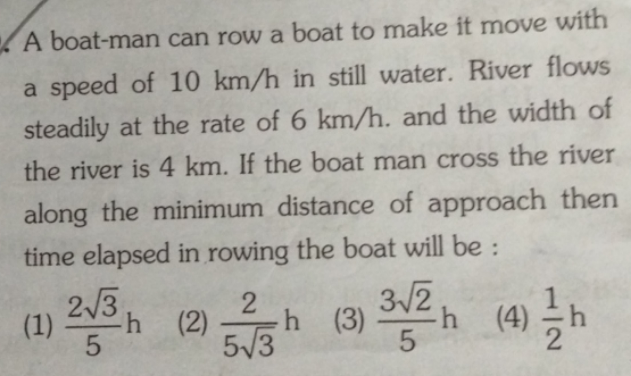 A boat-man can row a boat to make it move with a speed of 10 km/h in s