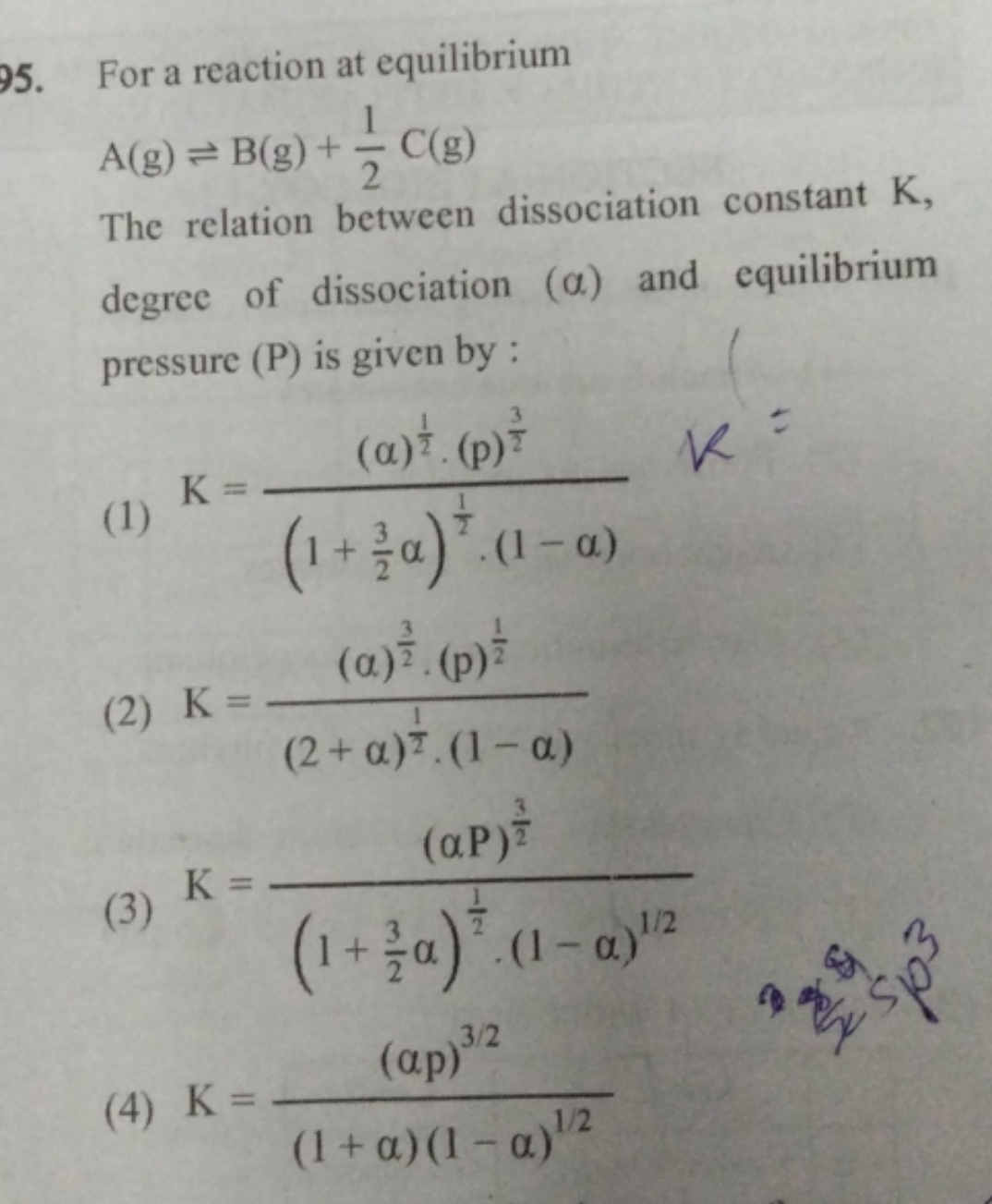 95. For a reaction at equilibrium
A(g)⇌B(g)+21​C(g)

The relation betw