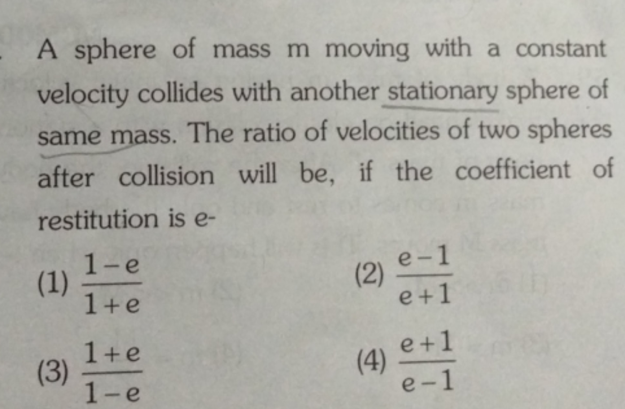 A sphere of mass m moving with a constant velocity collides with anoth