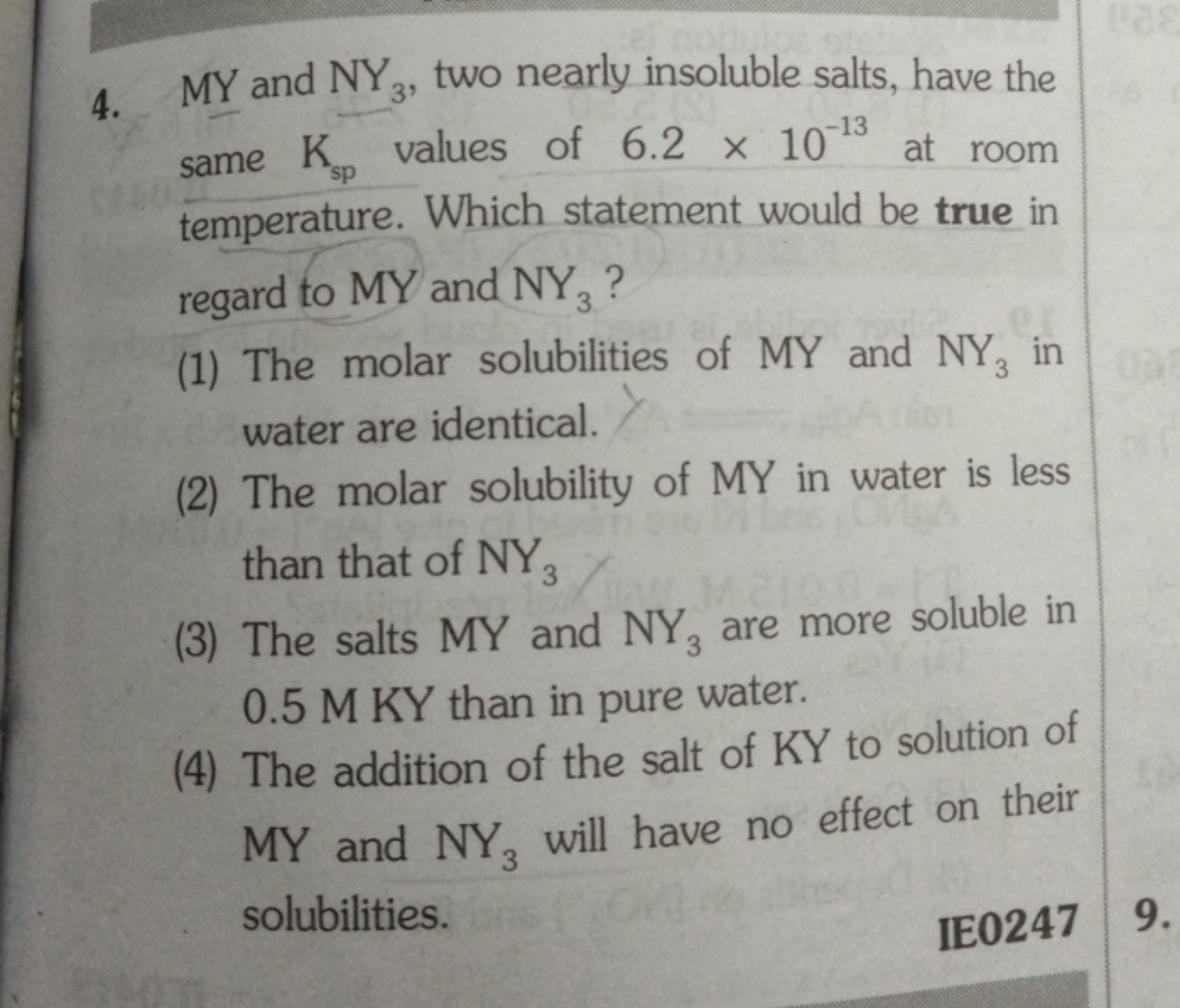 4. MY and NY3​, two nearly insoluble salts, have the same Ksp​ values 