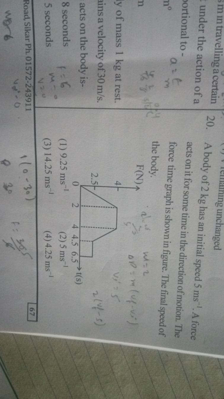 m in travelling a certain under the action of a ortional to - n∘ n
y o