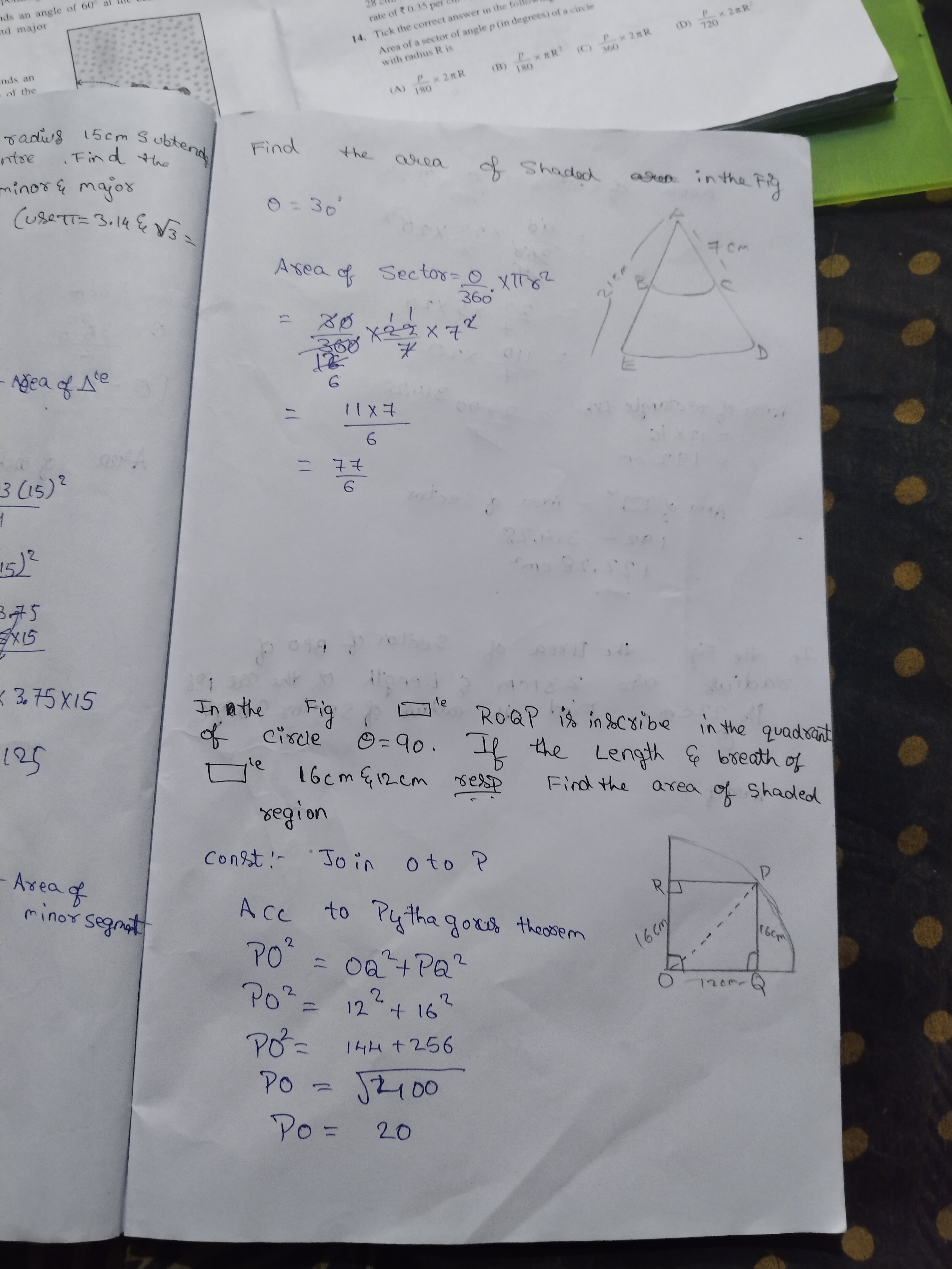 radius 15 cm Subtend
antre. Find the minor \& major
cure π=3.14ξ3​=
- 