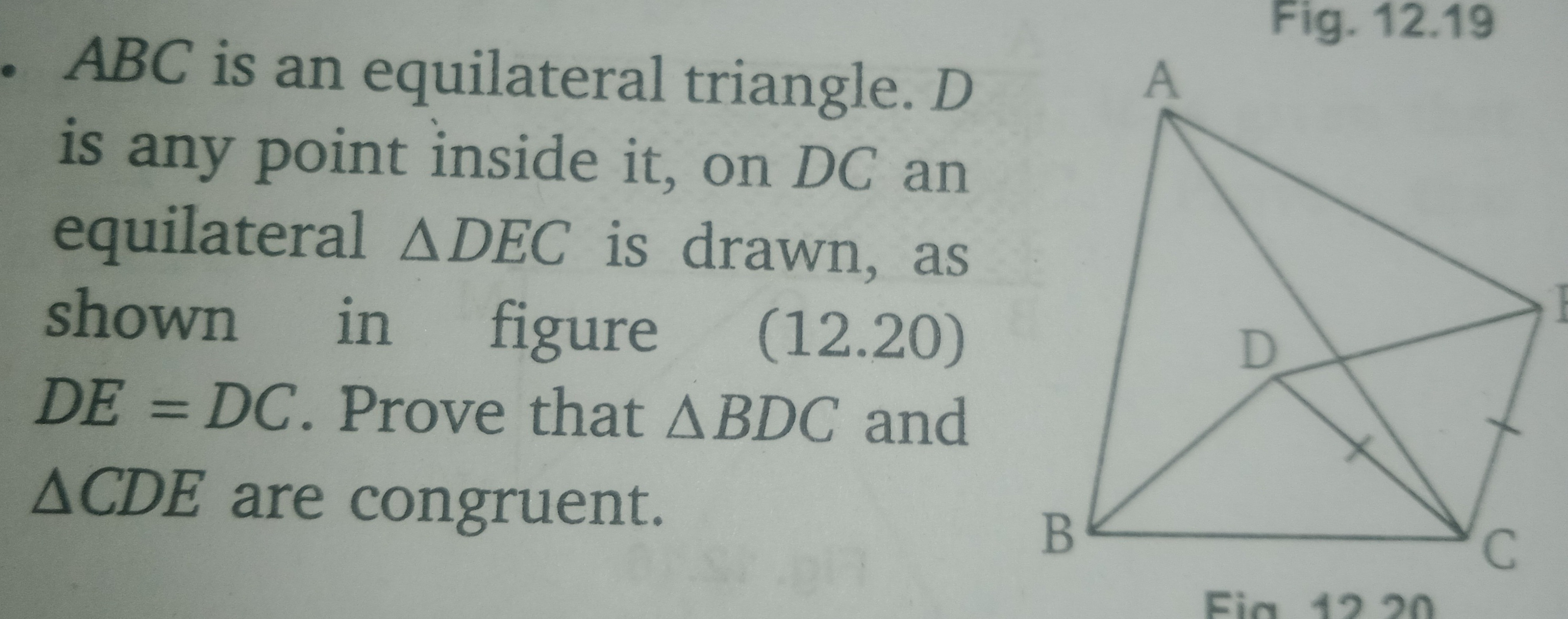 ABC is an equilateral triangle. D is any point inside it, on DC an equ