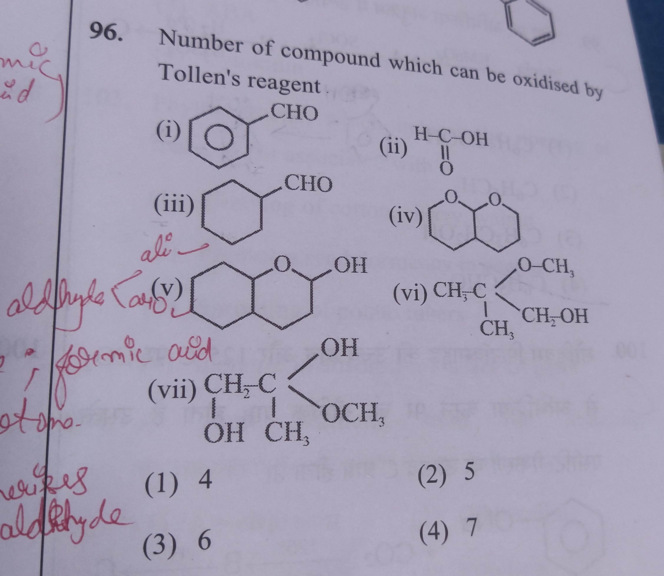 Number of compound which can be oxidised by Tollen's reagent. (i) O=Cc