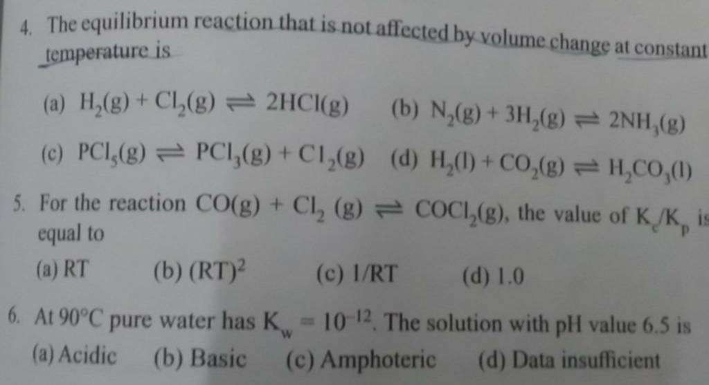 For the reaction CO(g)+Cl2​( g)⇌COCl2​( g), the value of KC​/Kp​ is eq