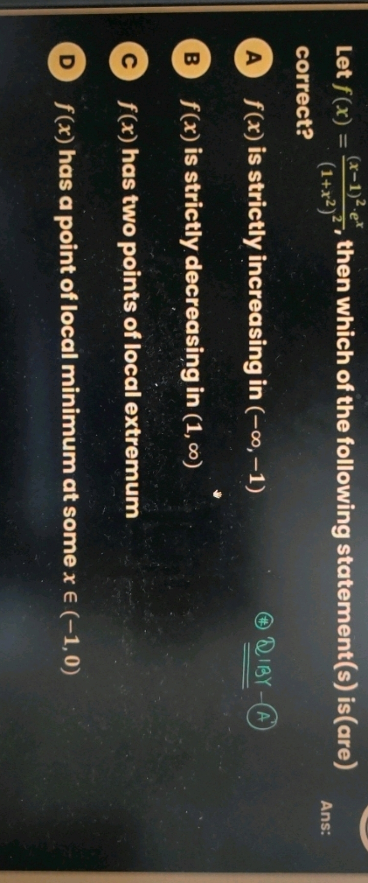 Let f(x)=(1+x2)2(x−1)2⋅ex​, then which of the following statement(s) i