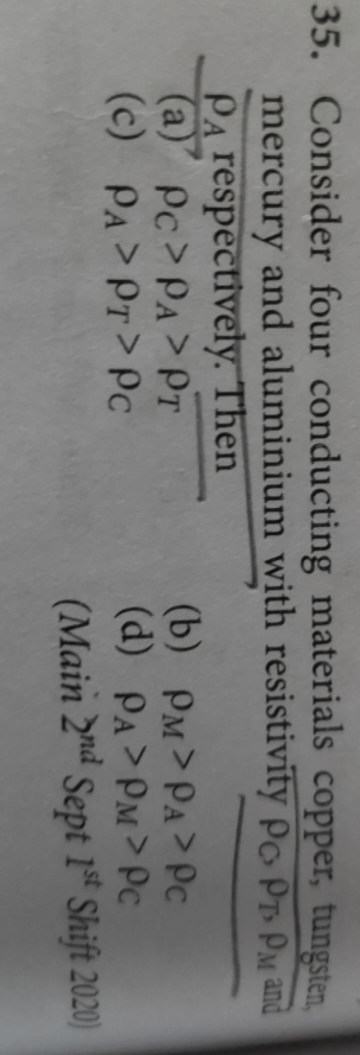 35. Consider four conducting materials copper, tungsten mercury and al