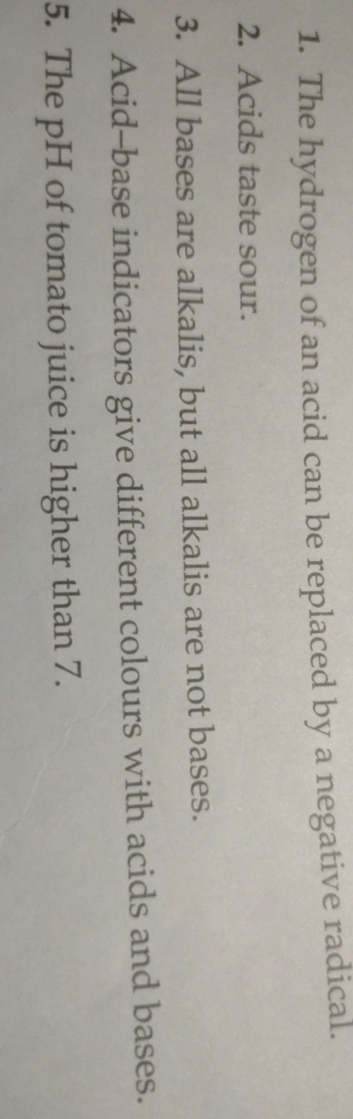 1. The hydrogen of an acid can be replaced by a negative radical.
2. A