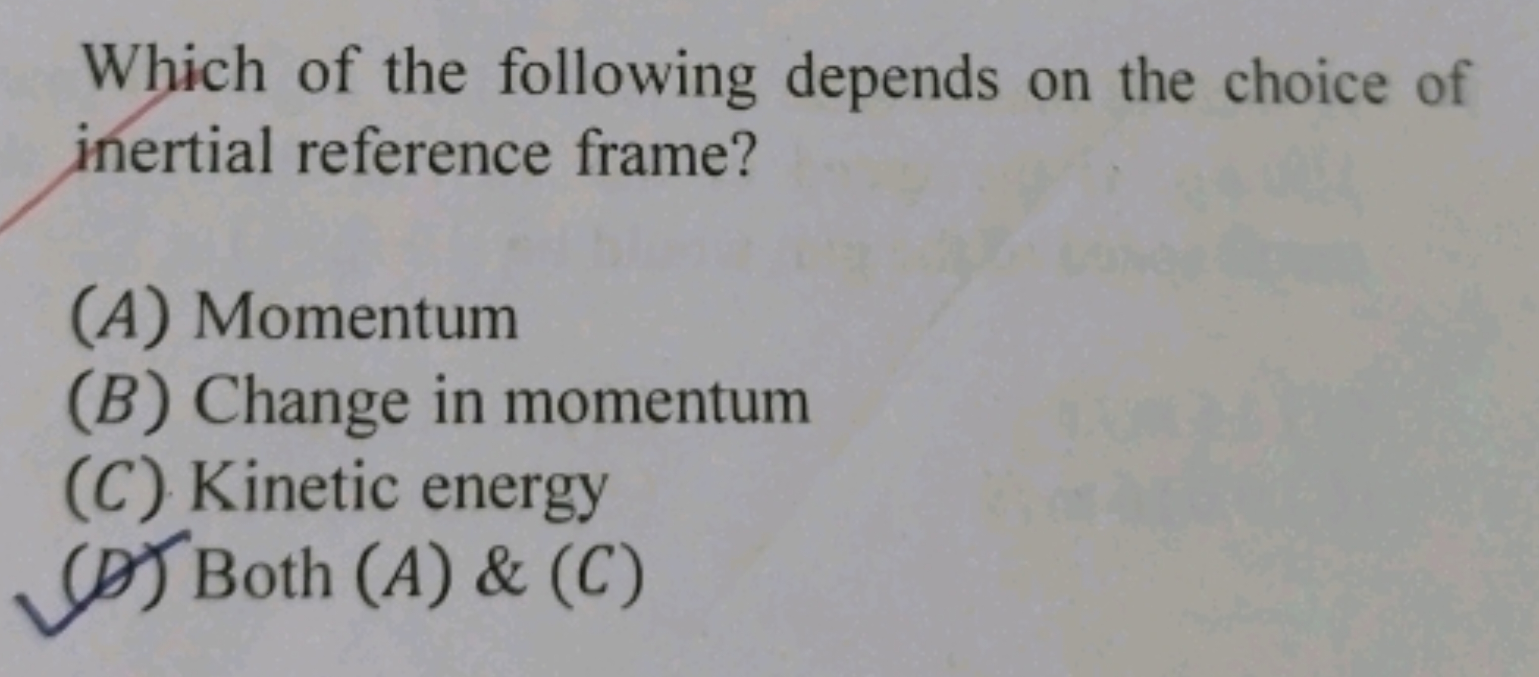 Which of the following depends on the choice of inertial reference fra