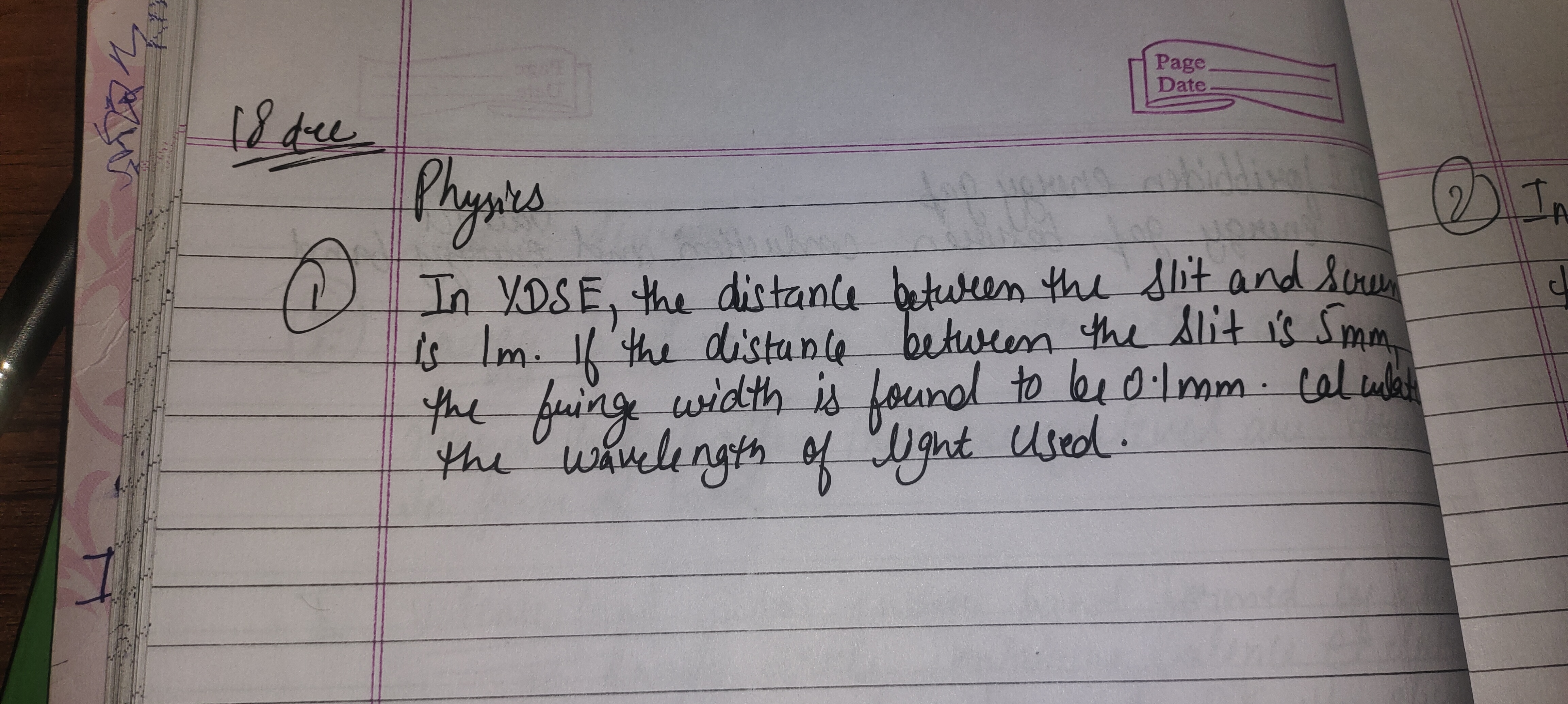 18du
Physics
(1) In YDSE, the distance between the slit and Screes is 