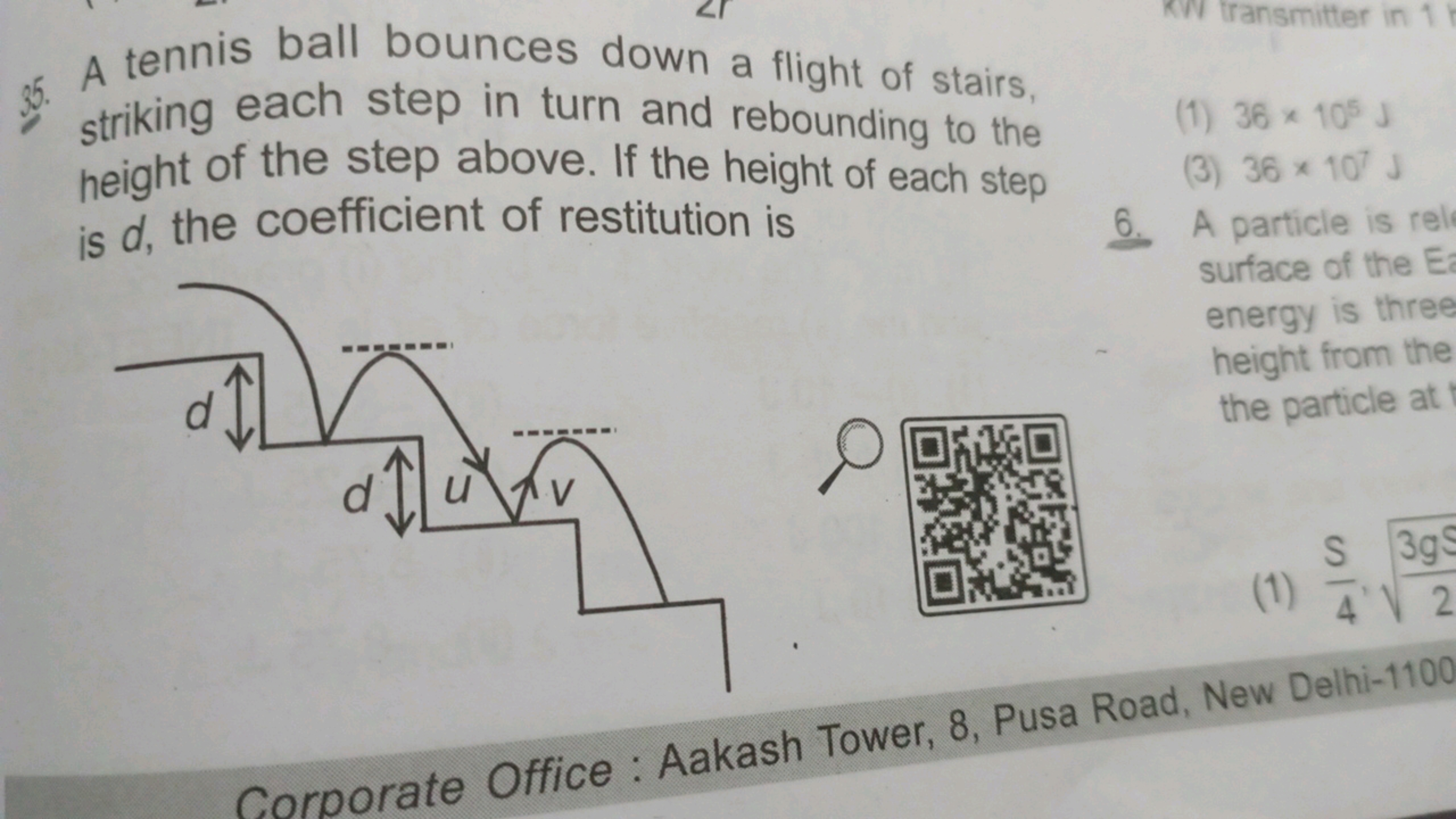 35. A tennis ball bounces down a flight of stairs, striking each step 