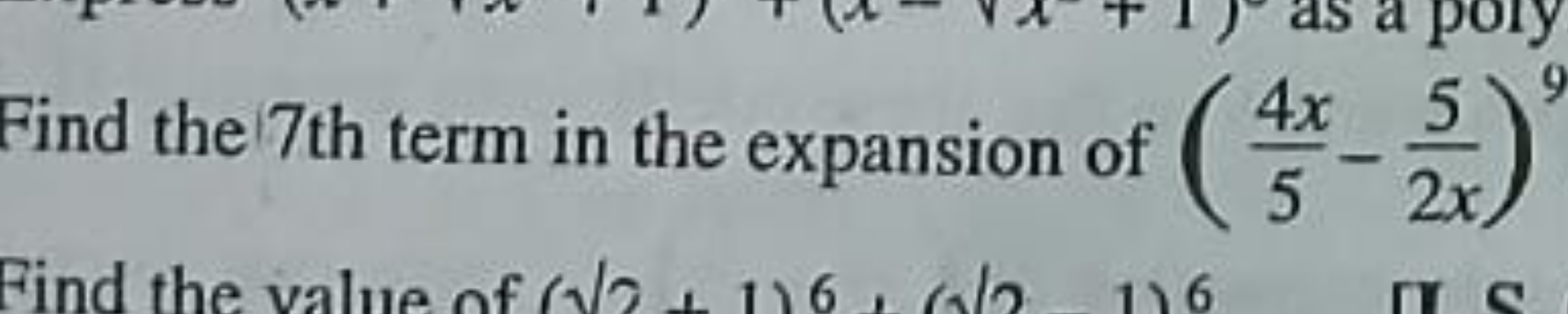 Find the 7 th term in the expansion of (54x​−2x5​)9