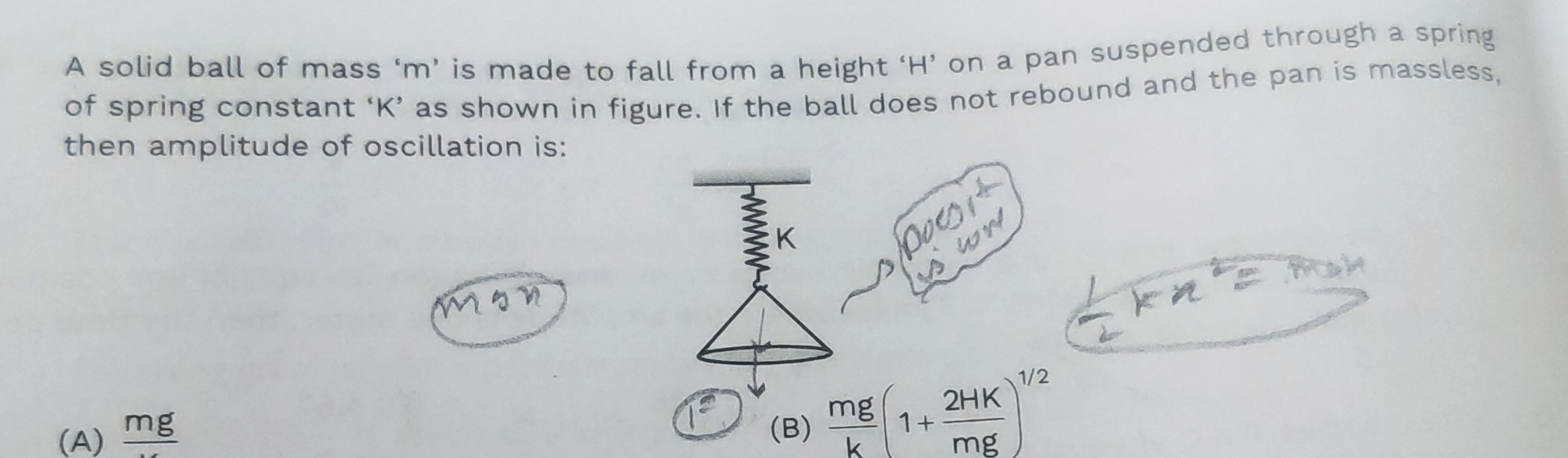 A solid ball of mass ' m ' is made to fall from a height ' H ' on a pa