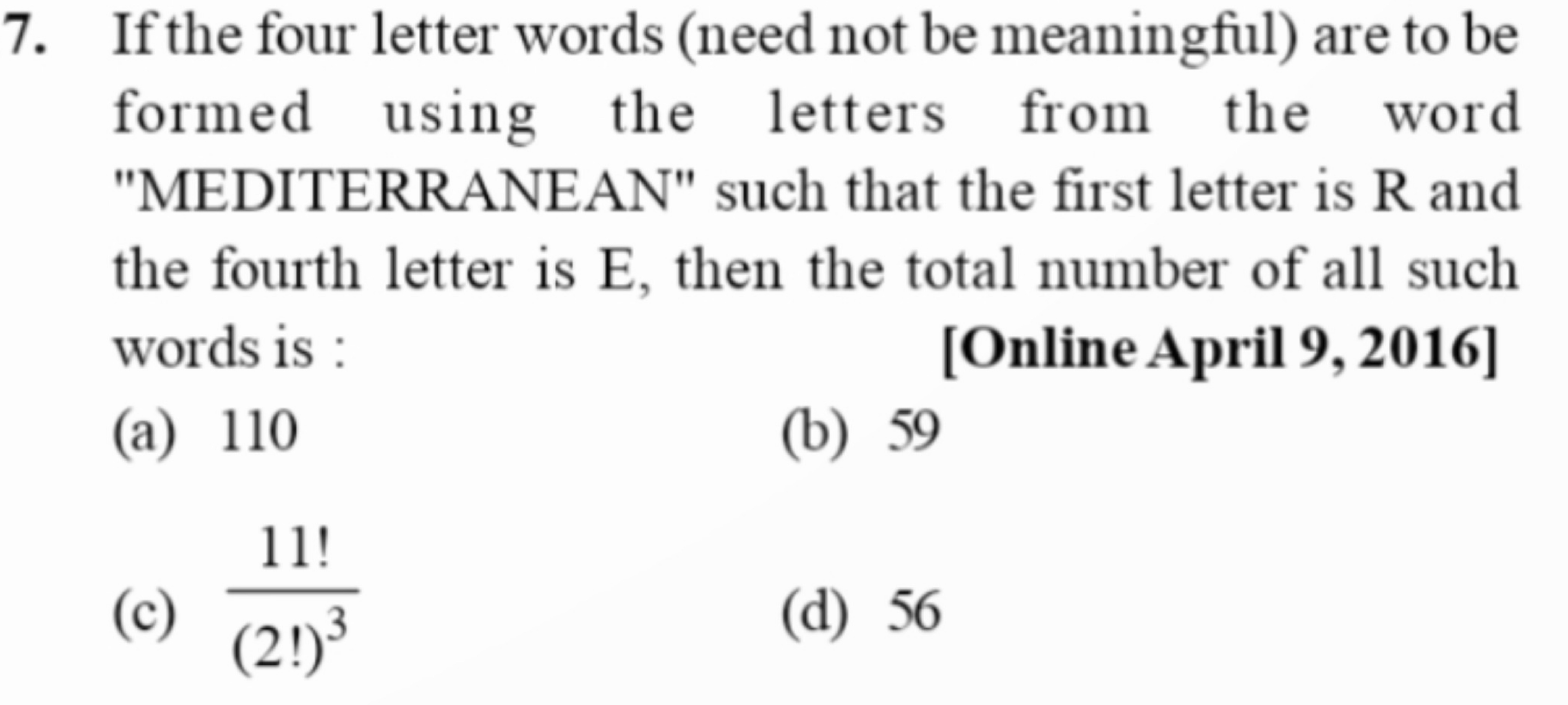 If the four letter words (need not be meaningful) are to be formed usi