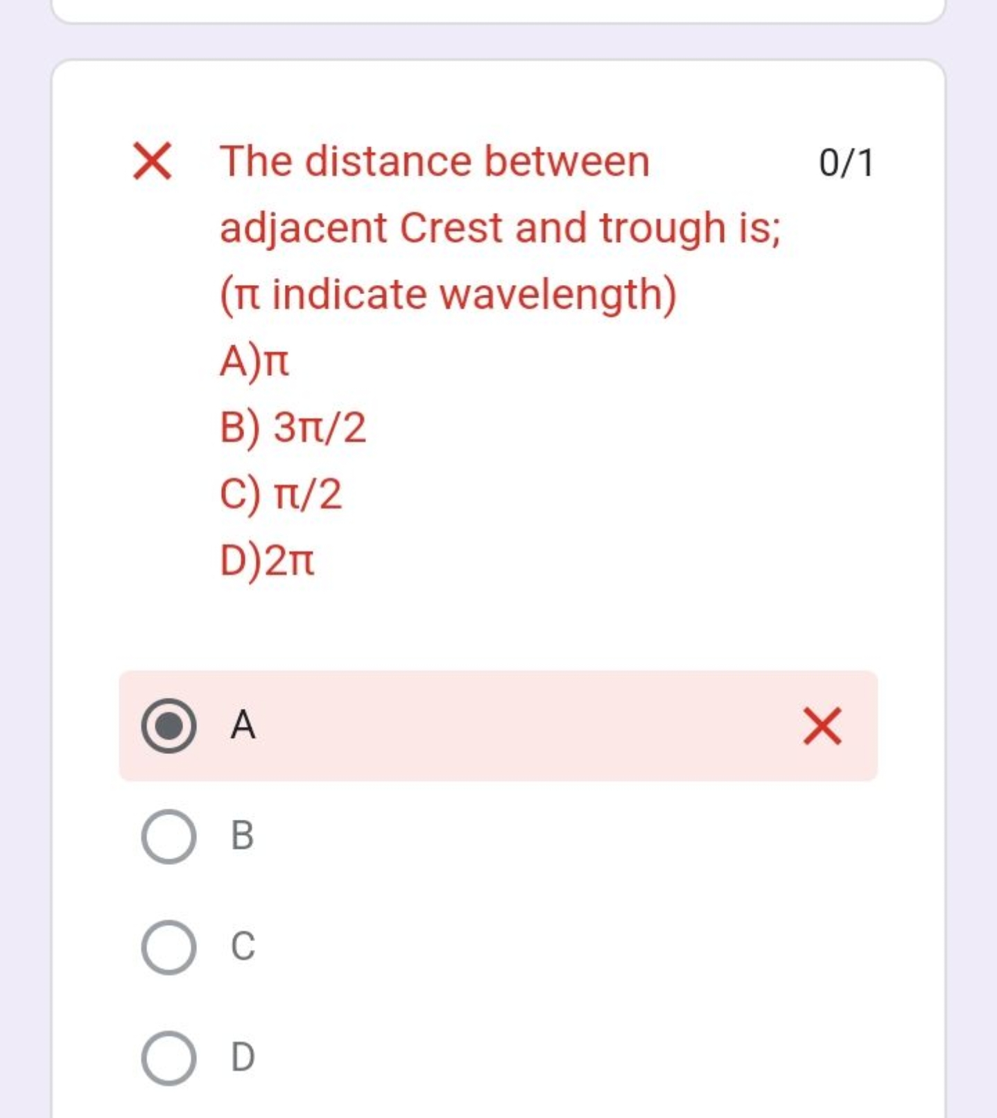 The distance between
0/1
adjacent Crest and trough is; ( π indicate wa