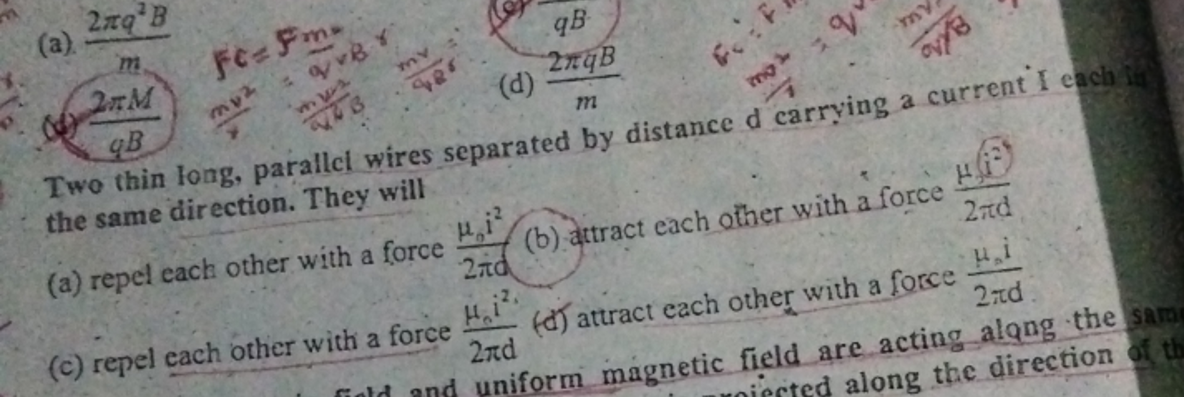 (a) m2πq2B​Fc=5σ2m=​Bγb−1d6

Two thin long, parattel wires separated b