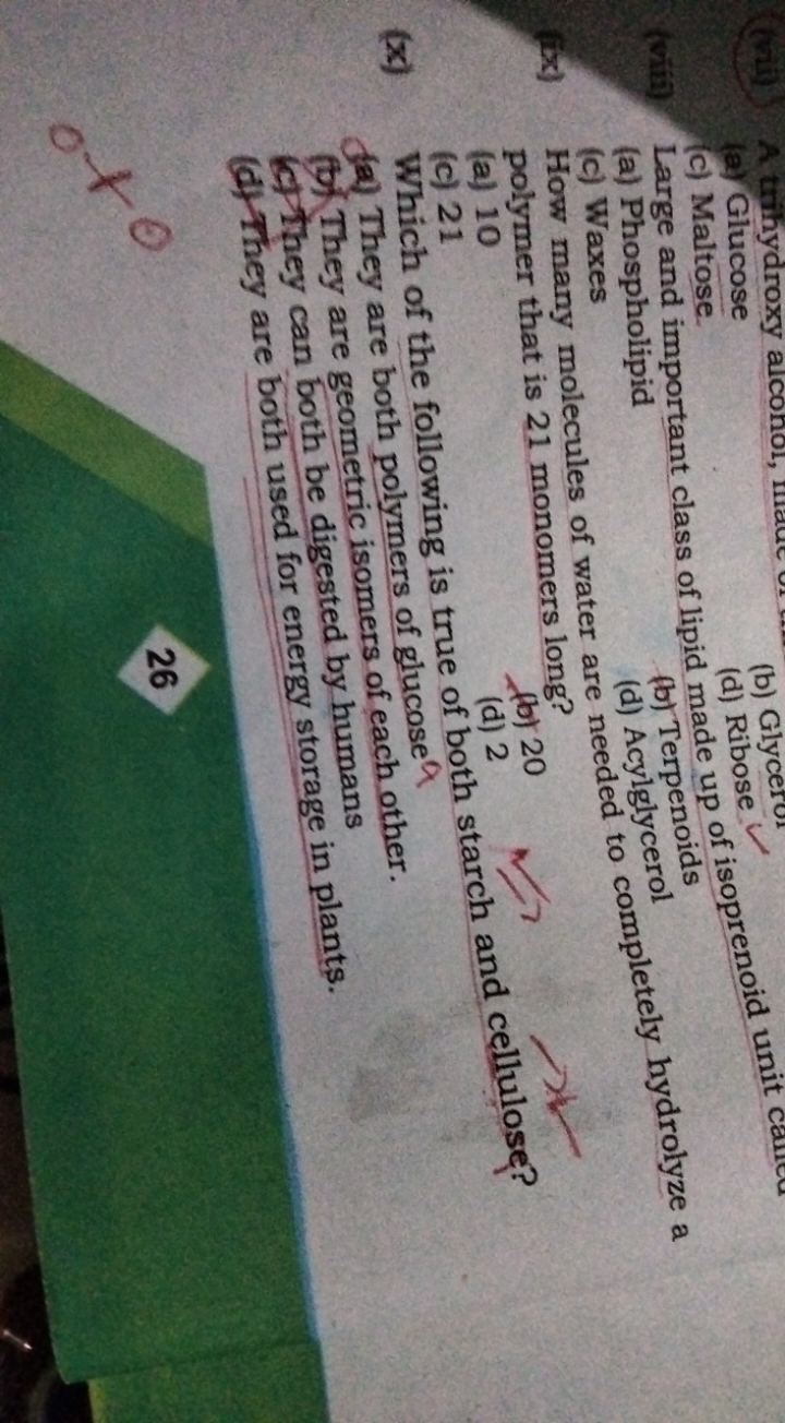 (a) Glucose
(b) Glycero
(c) Maltose.
(d) Ribose

Large and important c