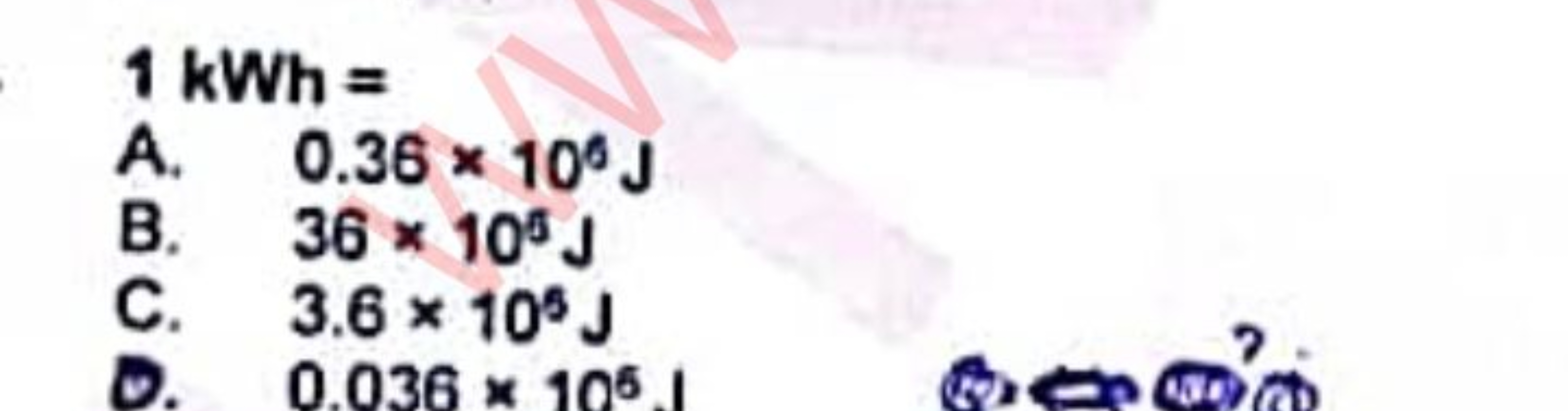1kWh=
A. 0.36×106 J
B. 36×105 J
C. 3.6×105 J
