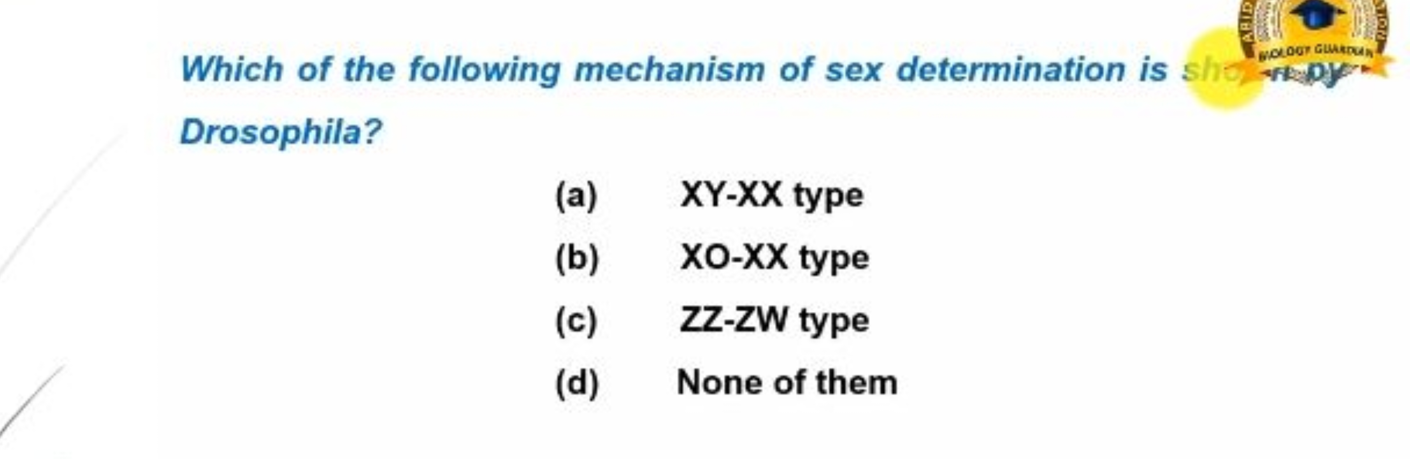 Which of the following mechanism of sex determination is Drosophila?
(