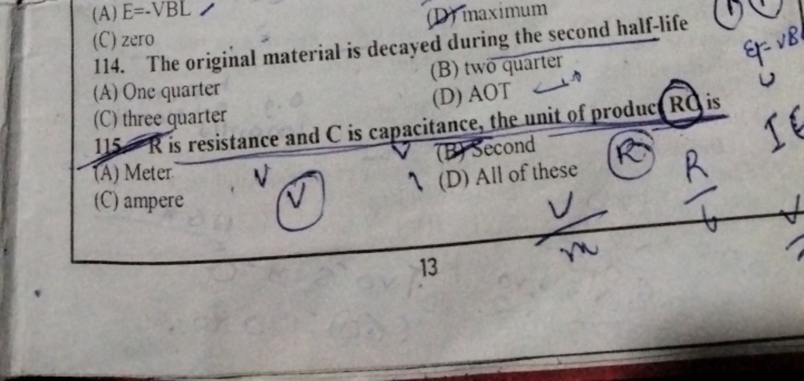 (A) E=−VBL
(D) maximum
114. The original material is decayed during th