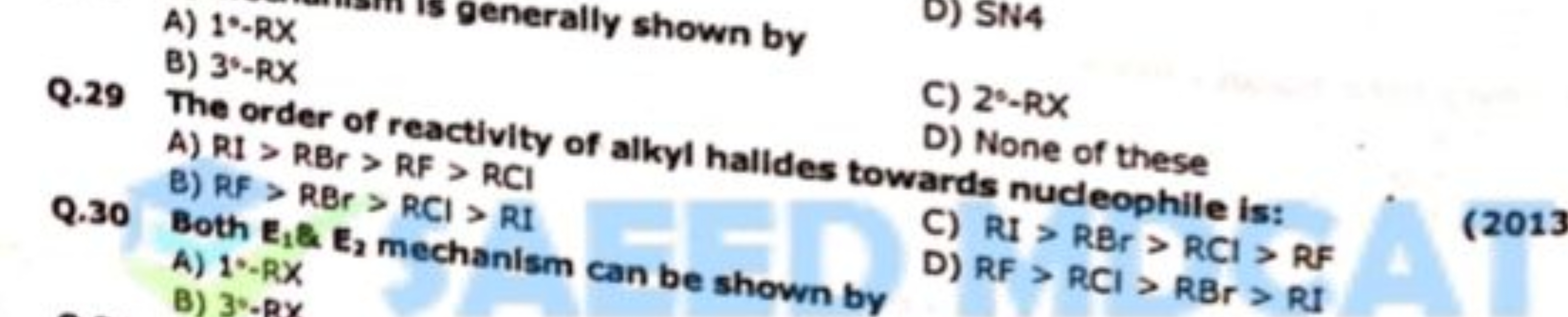 A) 1∘−RX
B) 3∘−RX
C) 22−Rx
D) None of these
Q. 29 The order of reactiv